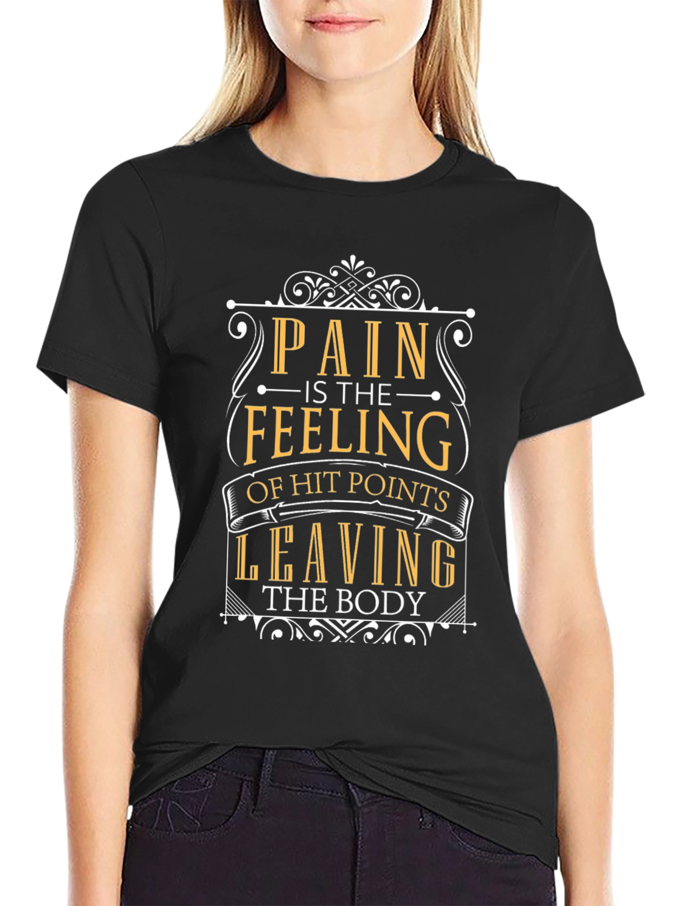 Black Pain is Feeling of Hit Points Leaving Body T-Shirt view 2