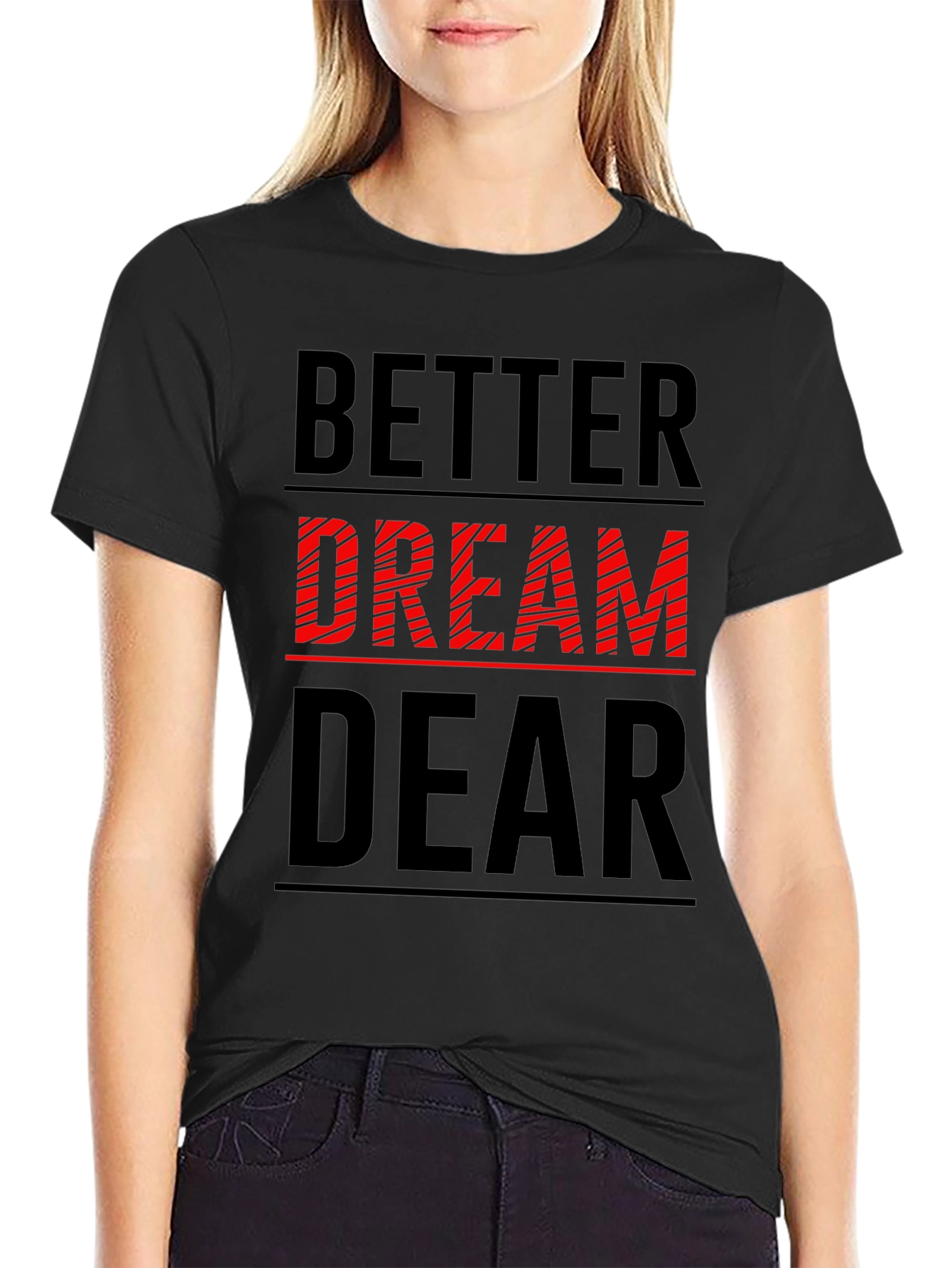 Black Better Dream Dear Graphic T-Shirt view 2