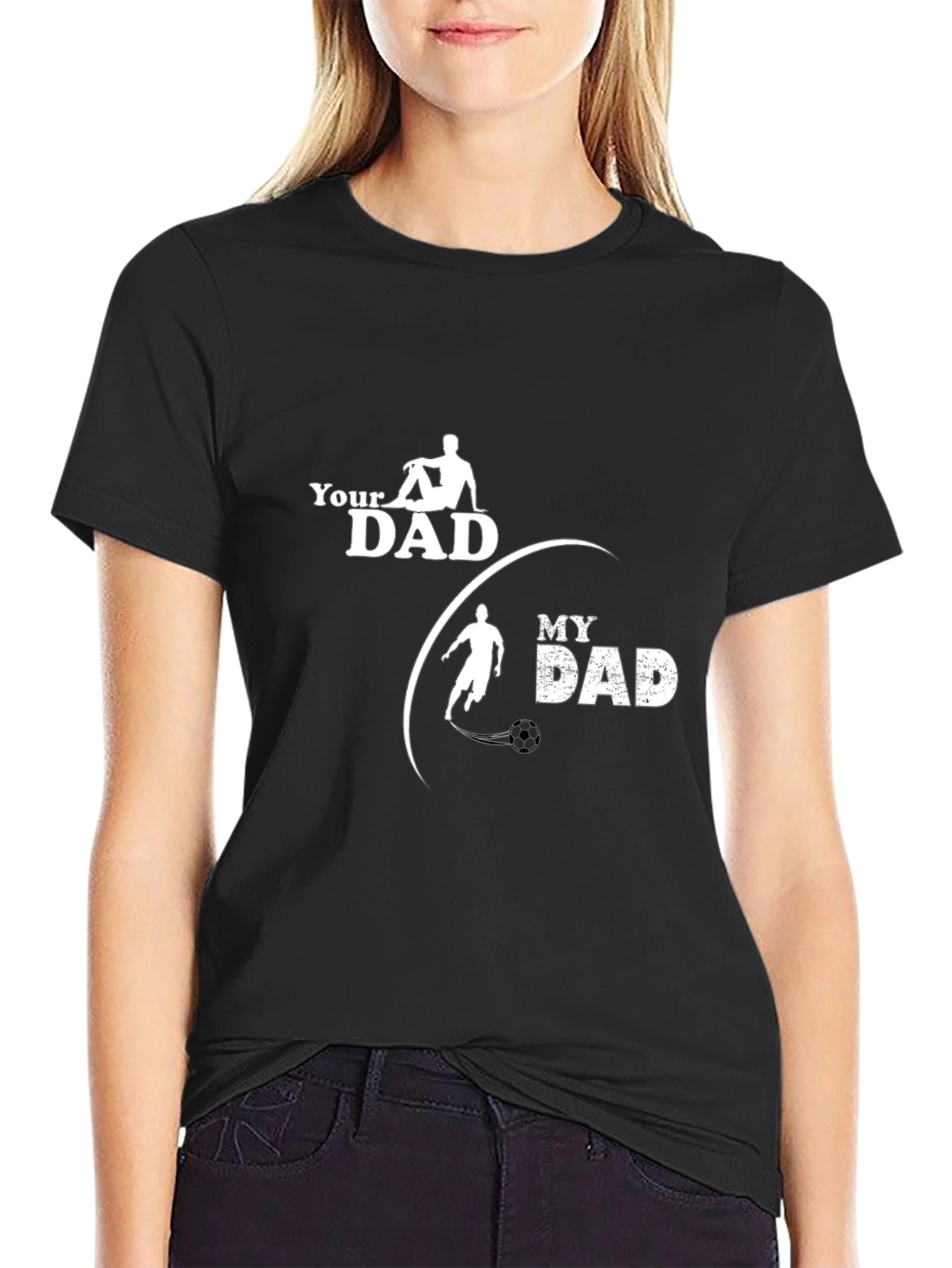 Black Your Dad My Dad Soccer T-Shirt view 2