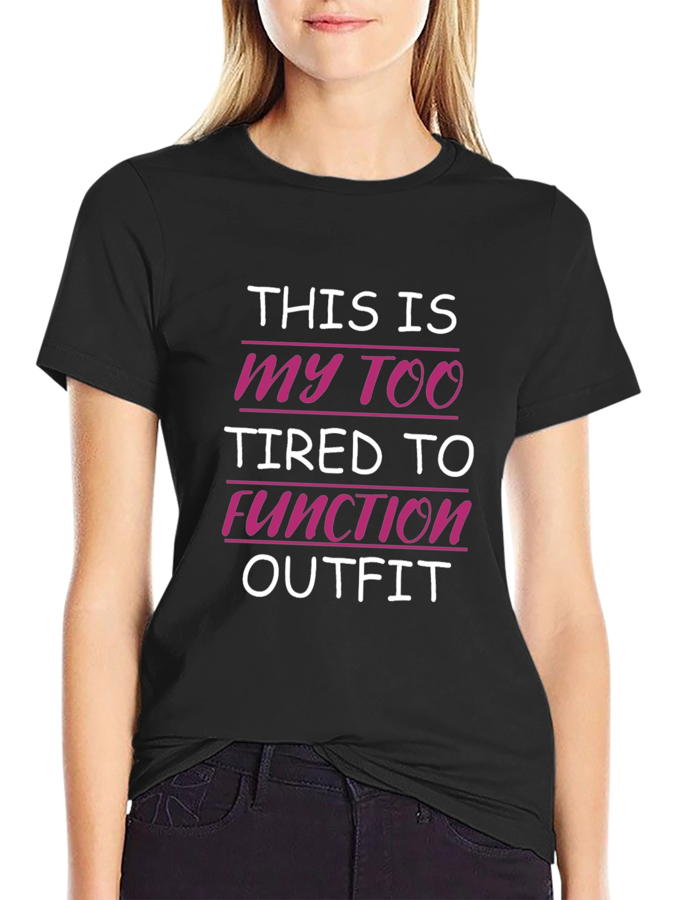 Black Too Tired to Function Outfit T-Shirt view 2