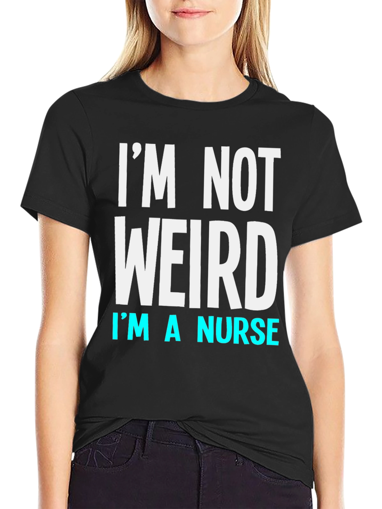 Black I'm Not Weird I'm a Nurse T-Shirt view 2