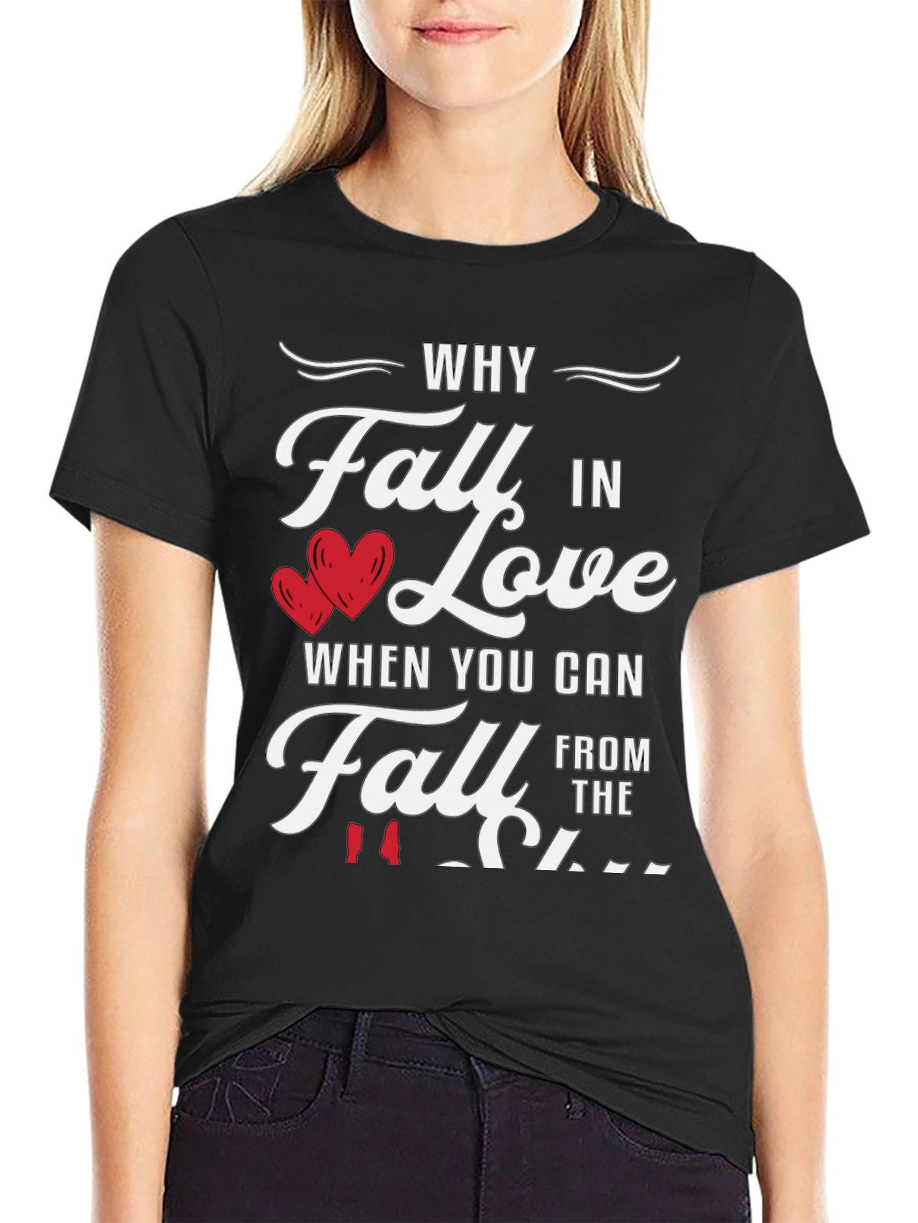 Black Why Fall in Love Funny Graphic Tee view 2