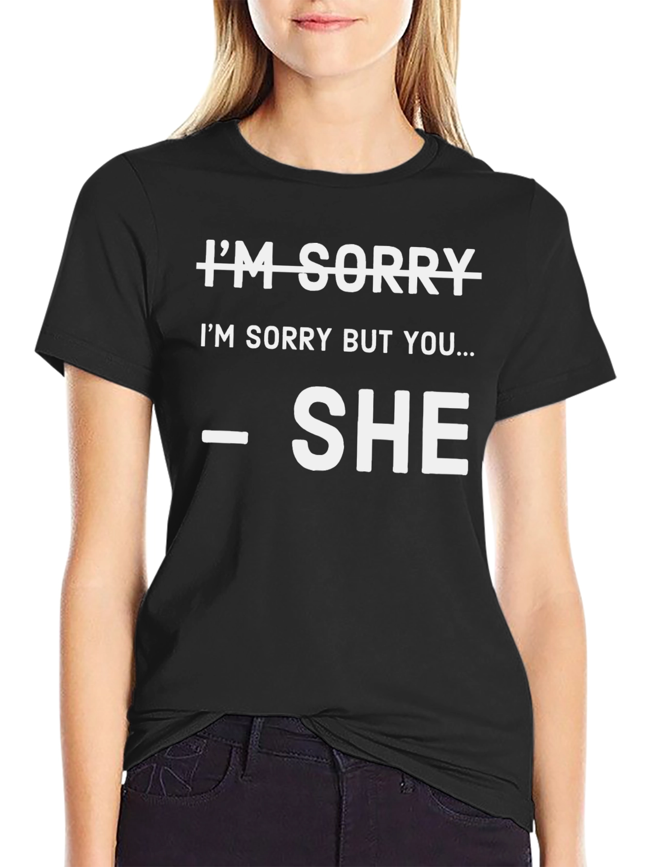 Black I'm Sorry T-Shirt - She Said It! view 2