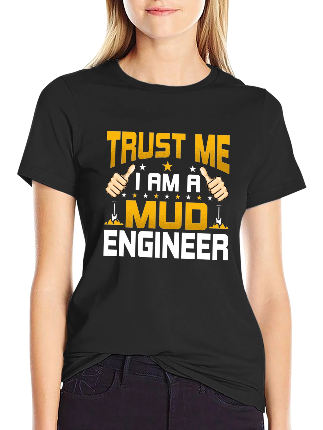 Black Trust Me I'm a Mud Engineer T-Shirt view 2