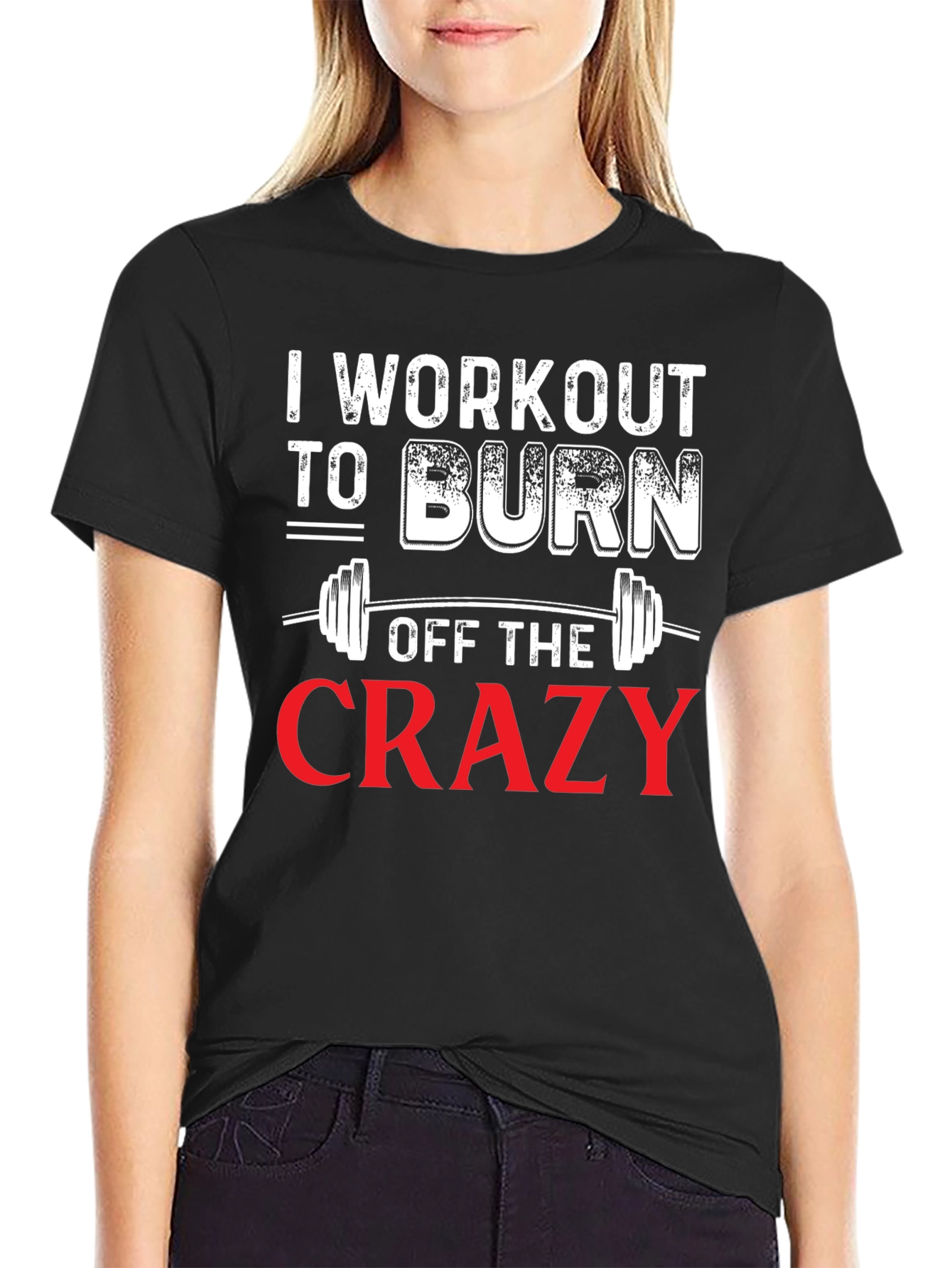 Black Workout to Burn Off The Crazy Graphic Tee view 2