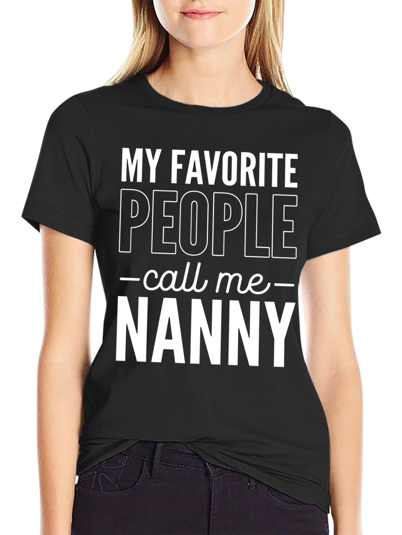 Black My Favorite People Call Me Nanny T-Shirt view 2