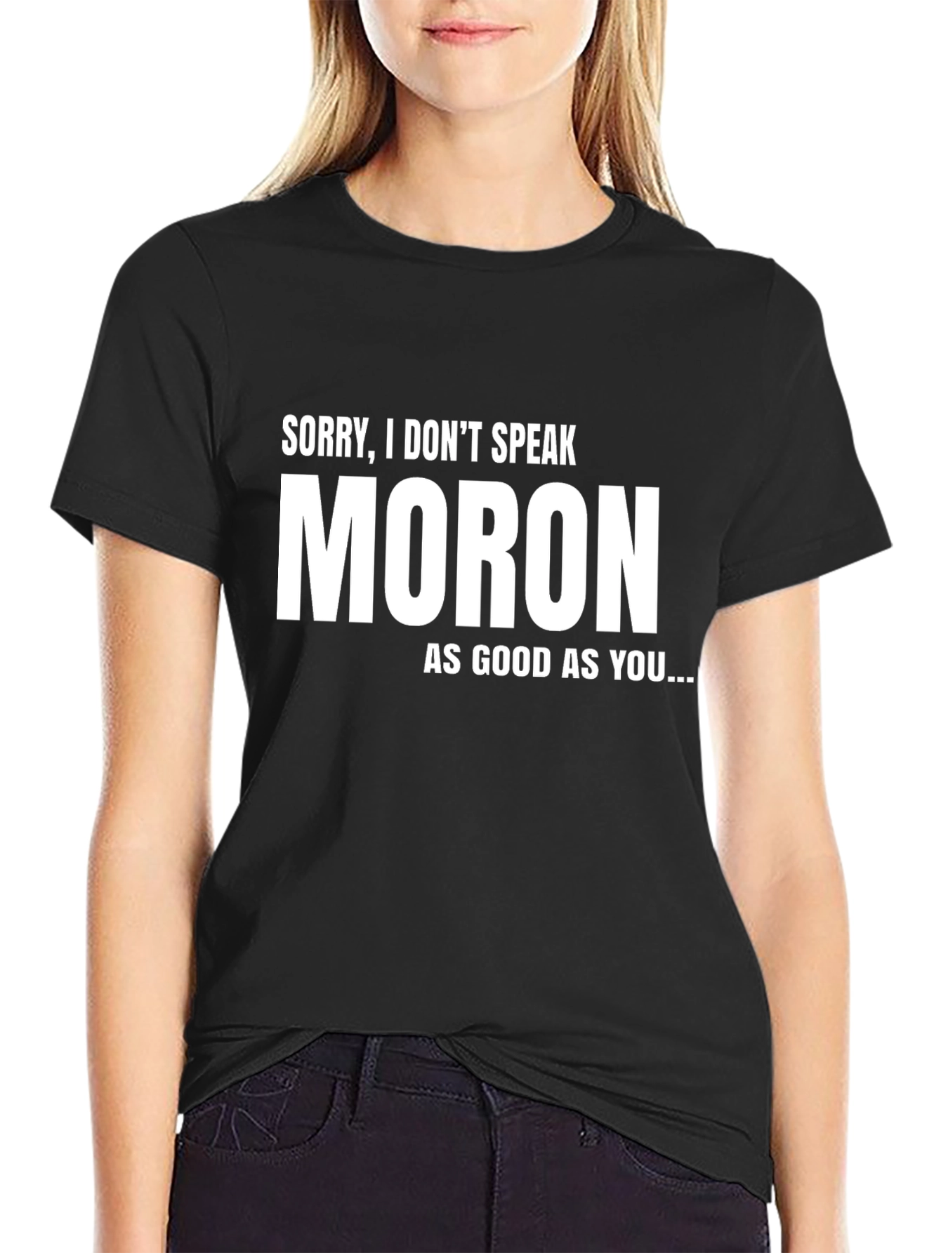 Black Funny Moron Sarcastic T-Shirt - Black view 2