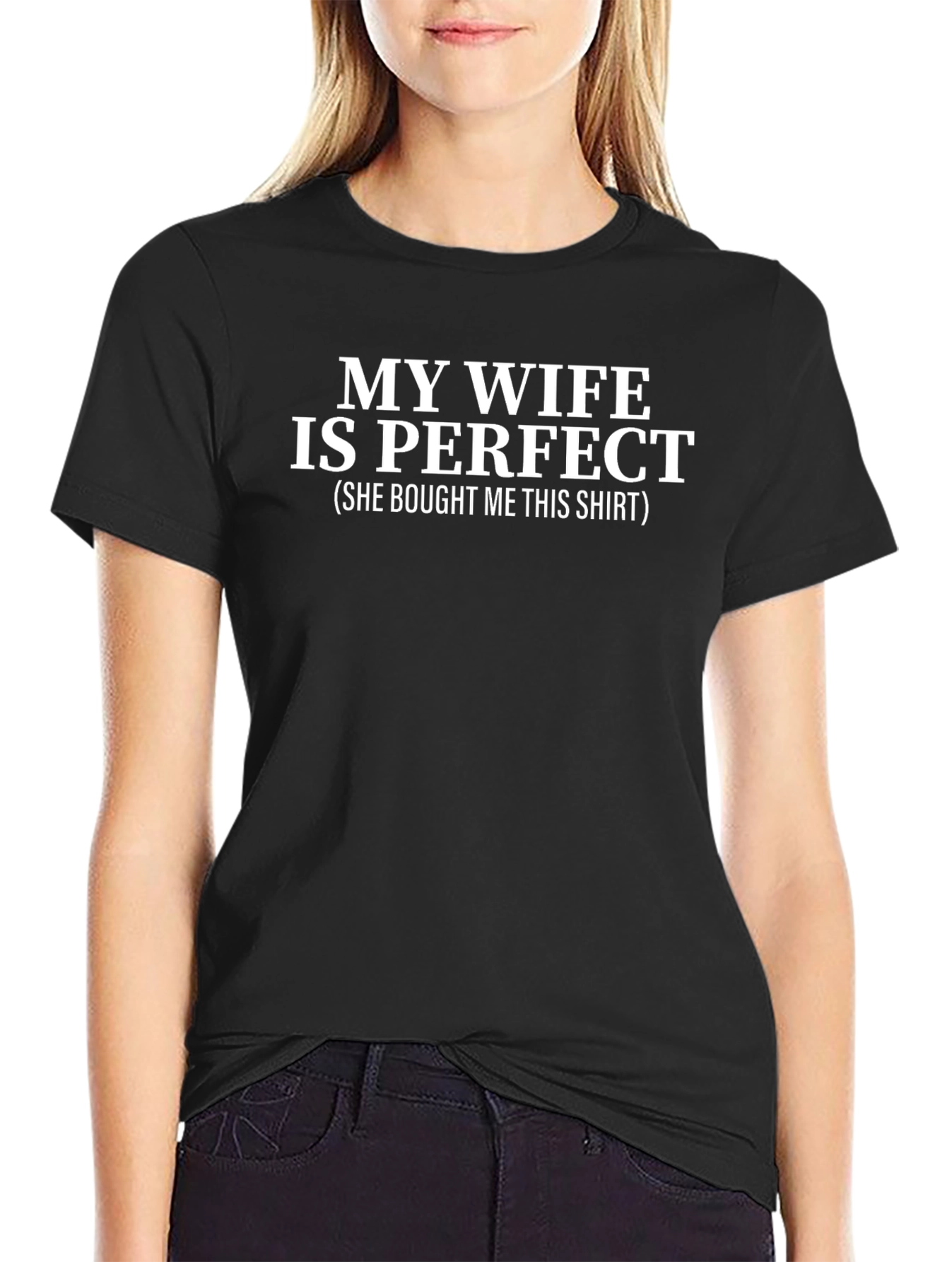 Black My Wife Is Perfect T-Shirt Funny Husband Gift view 2