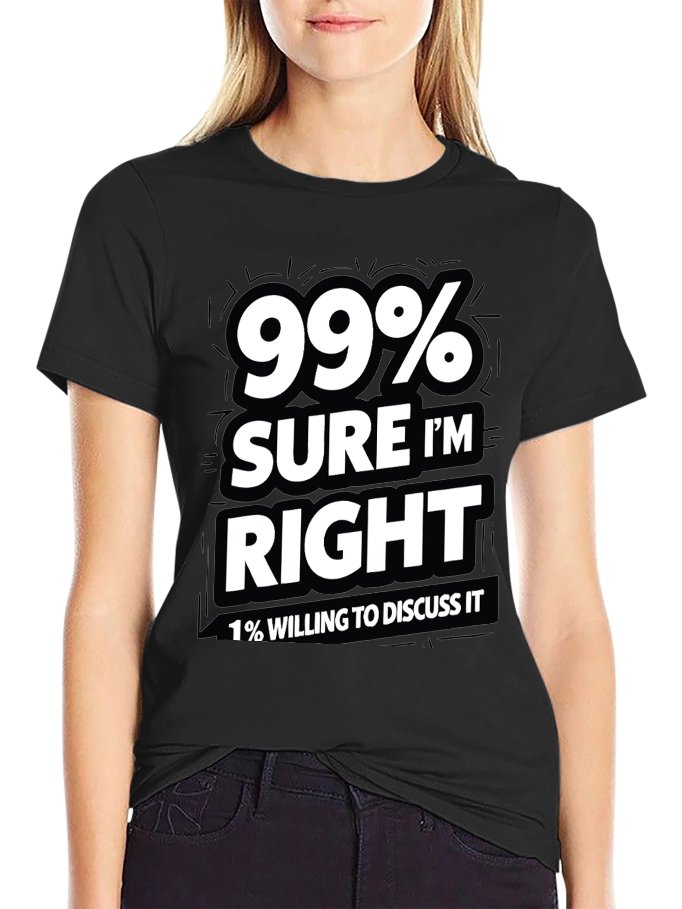 Black 99% Sure I'm Right Men's Graphic T-Shirt view 2