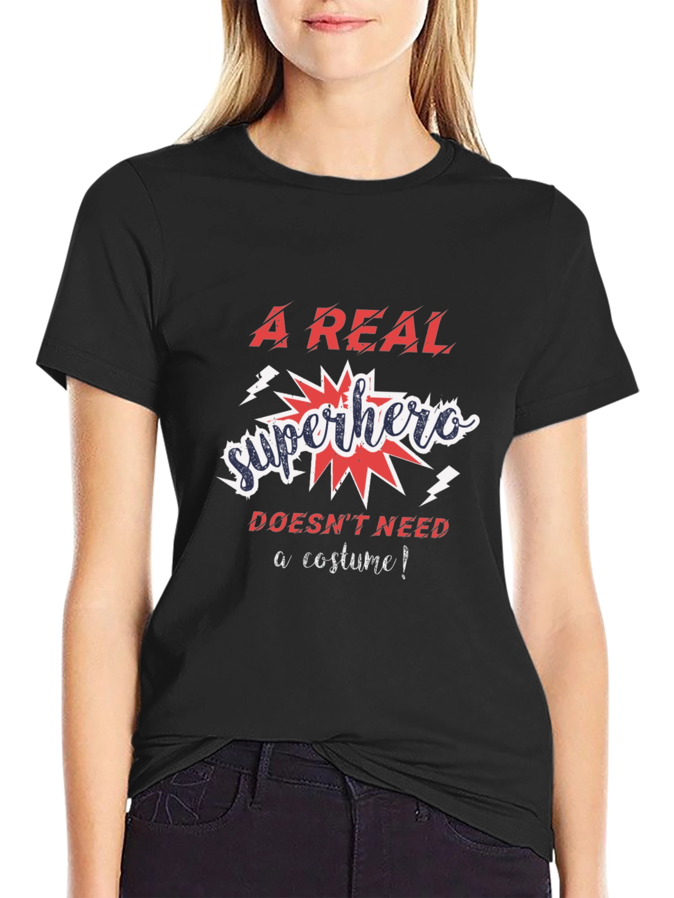 Black A Real Superhero T-Shirt - No Costume Needed! view 2