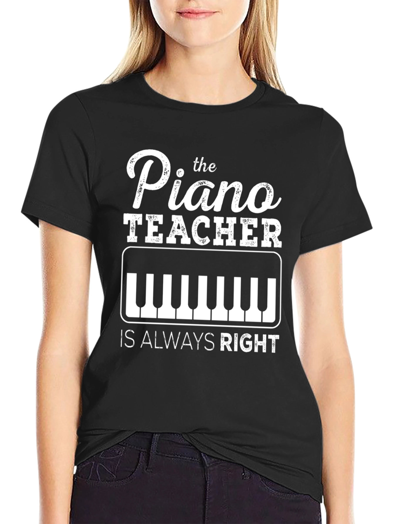 Black Piano Teacher T-Shirt - Always Right Funny Musician Tee view 2