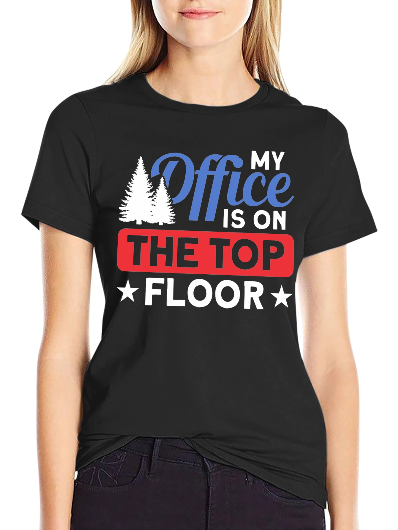 Black My Office is on The Top Floor T-Shirt view 2
