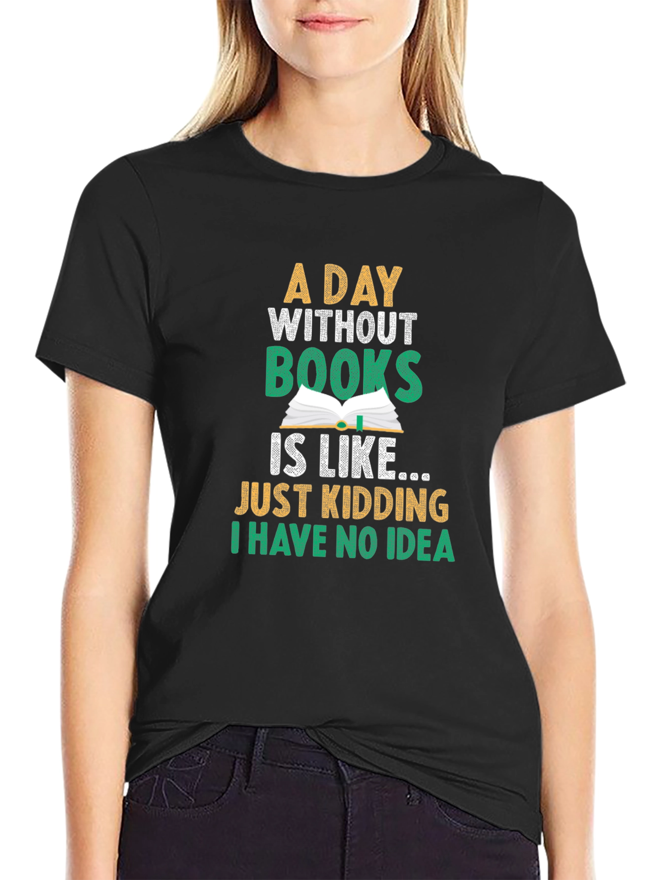 Black A Day Without Books Funny T-Shirt view 2