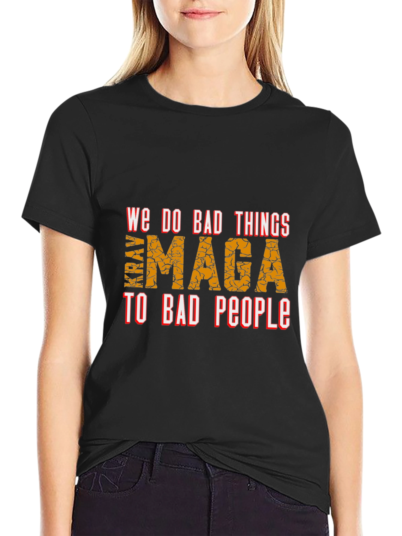 Black We Do Bad Things to Bad People MAGA T-Shirt view 2