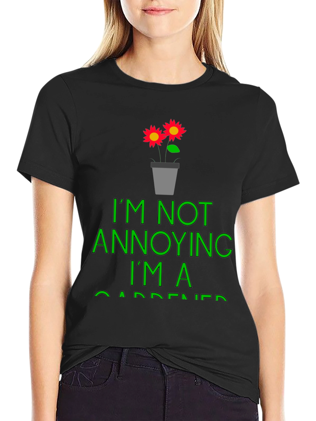 Black Funny Gardener T-Shirt - I'm Not Annoying view 2
