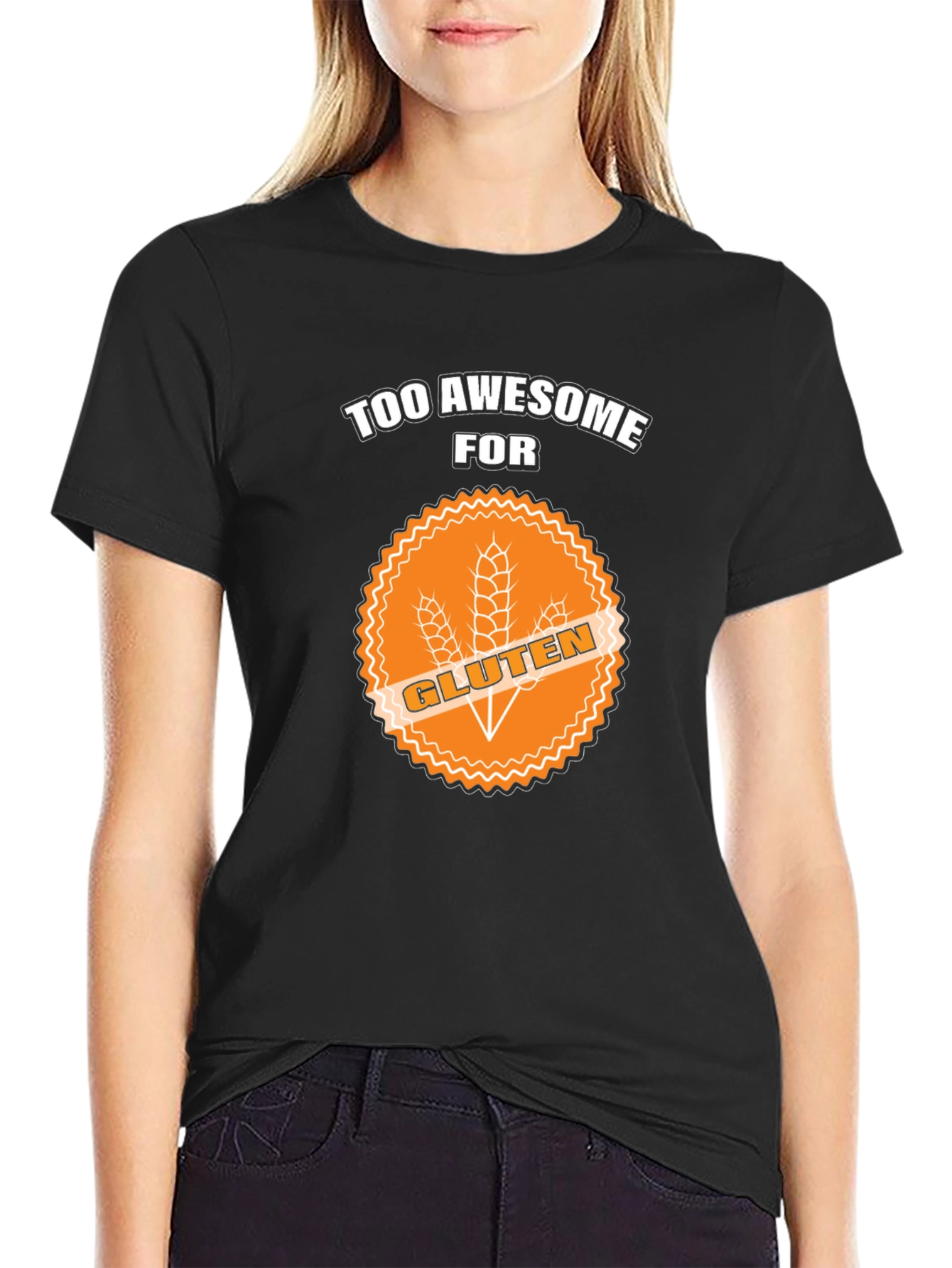 Too Awesome For Gluten T-Shirt - 2