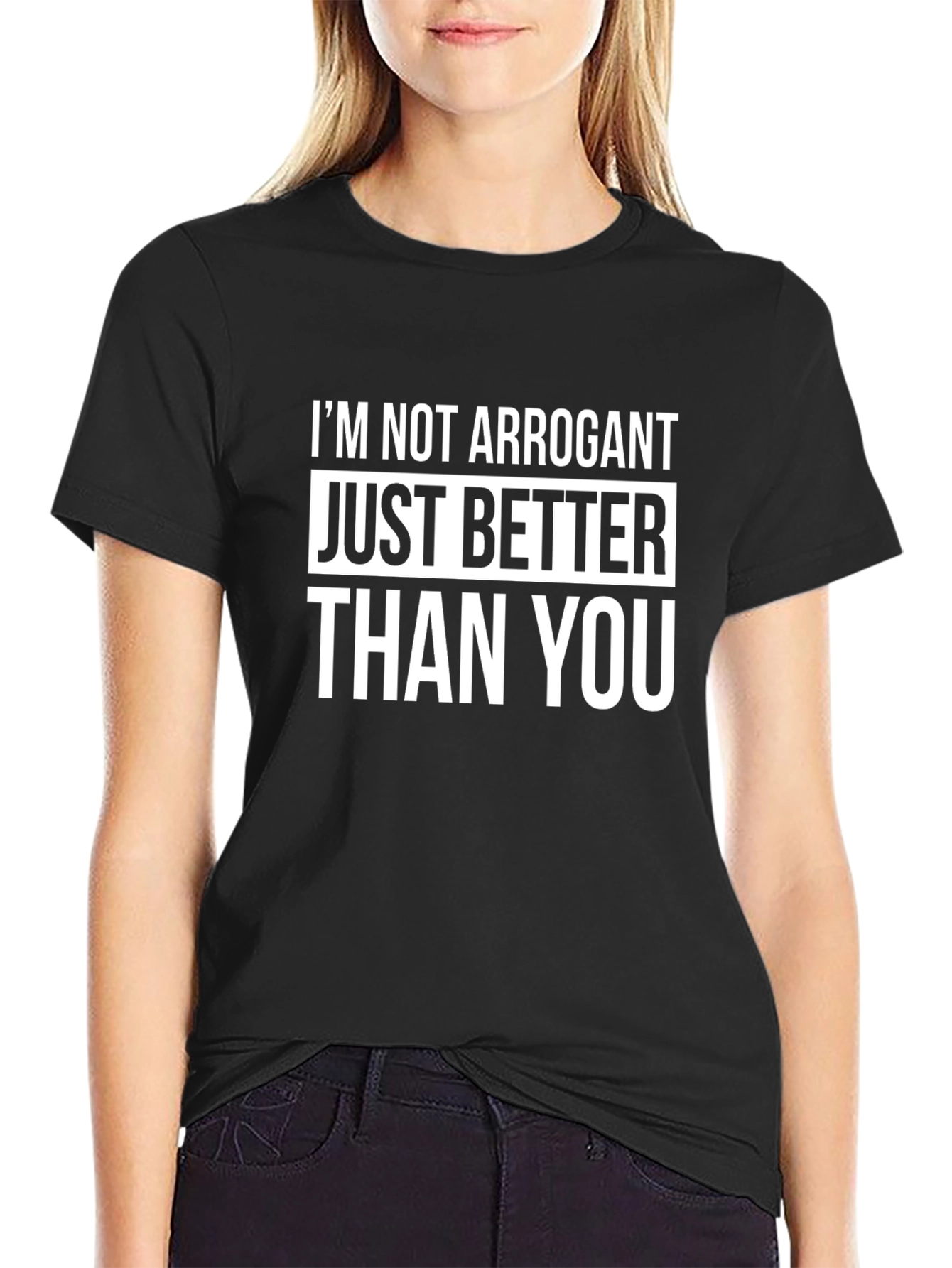 Black Funny Graphic Tee - I'm Not Arrogant T-Shirt view 2