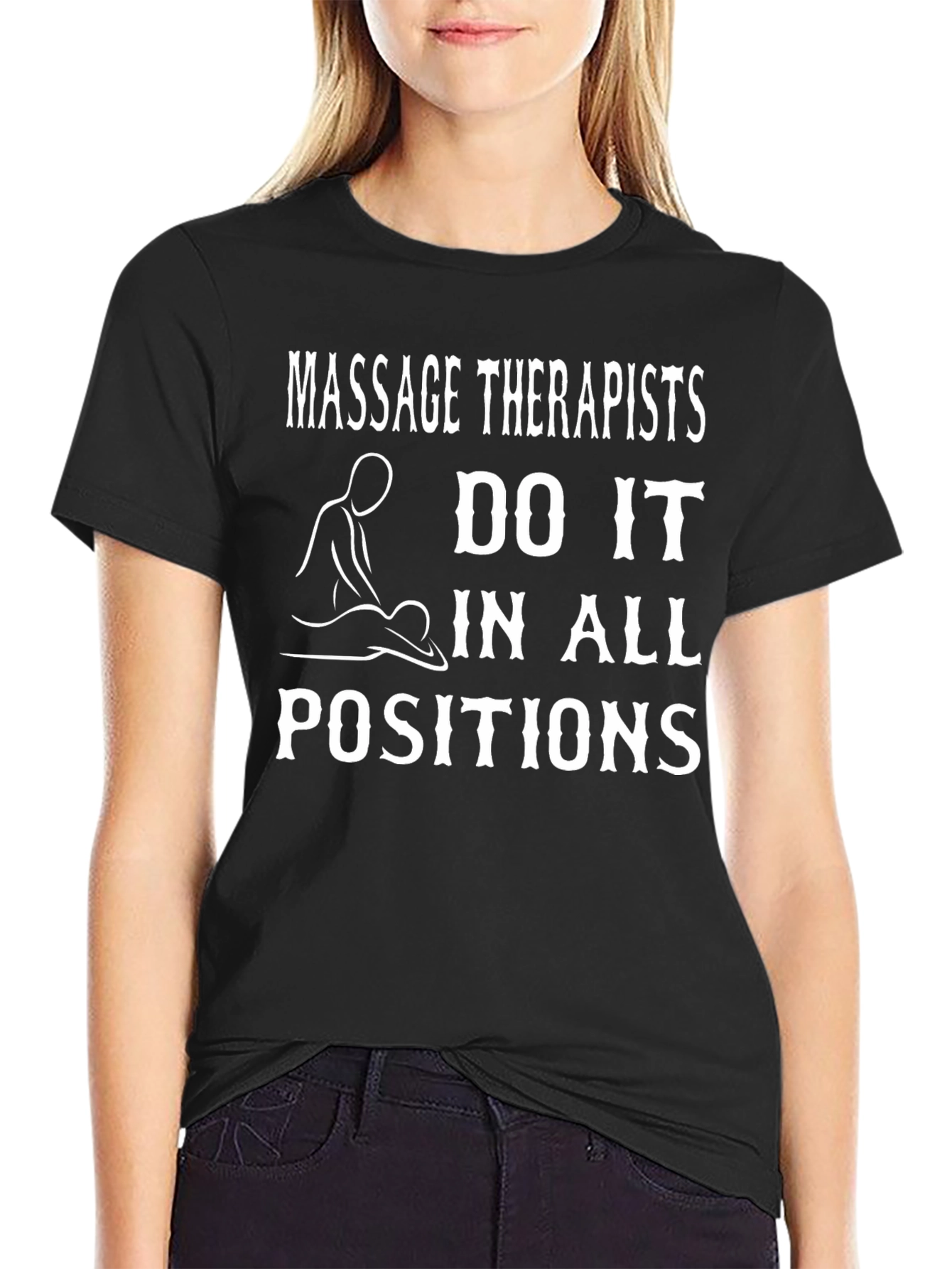 Black Massage Therapists Do It In All Positions T-Shirt view 2
