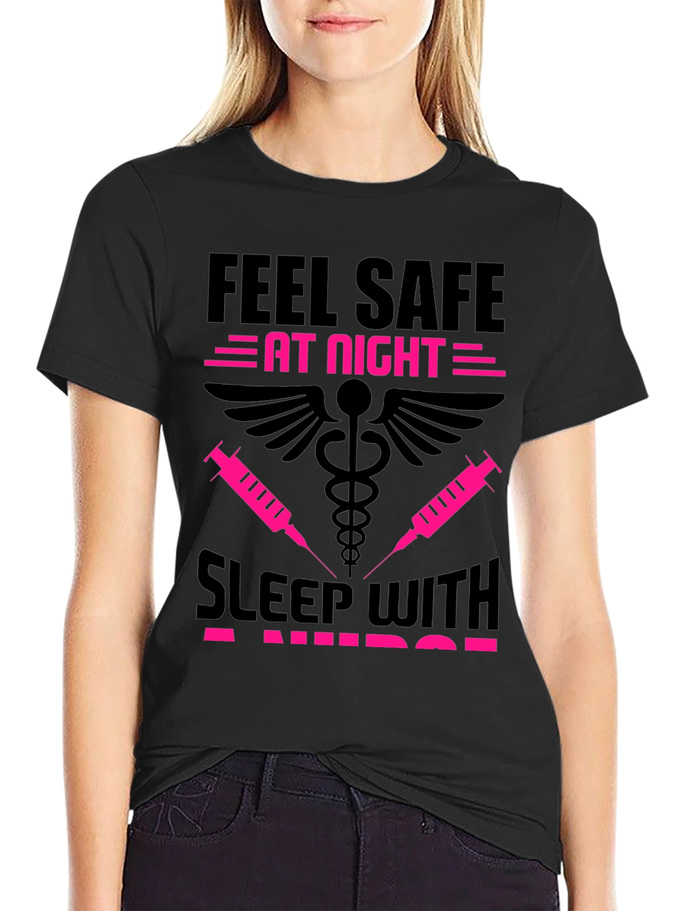Black Feel Safe Sleep With A Nurse Black T-Shirt view 2