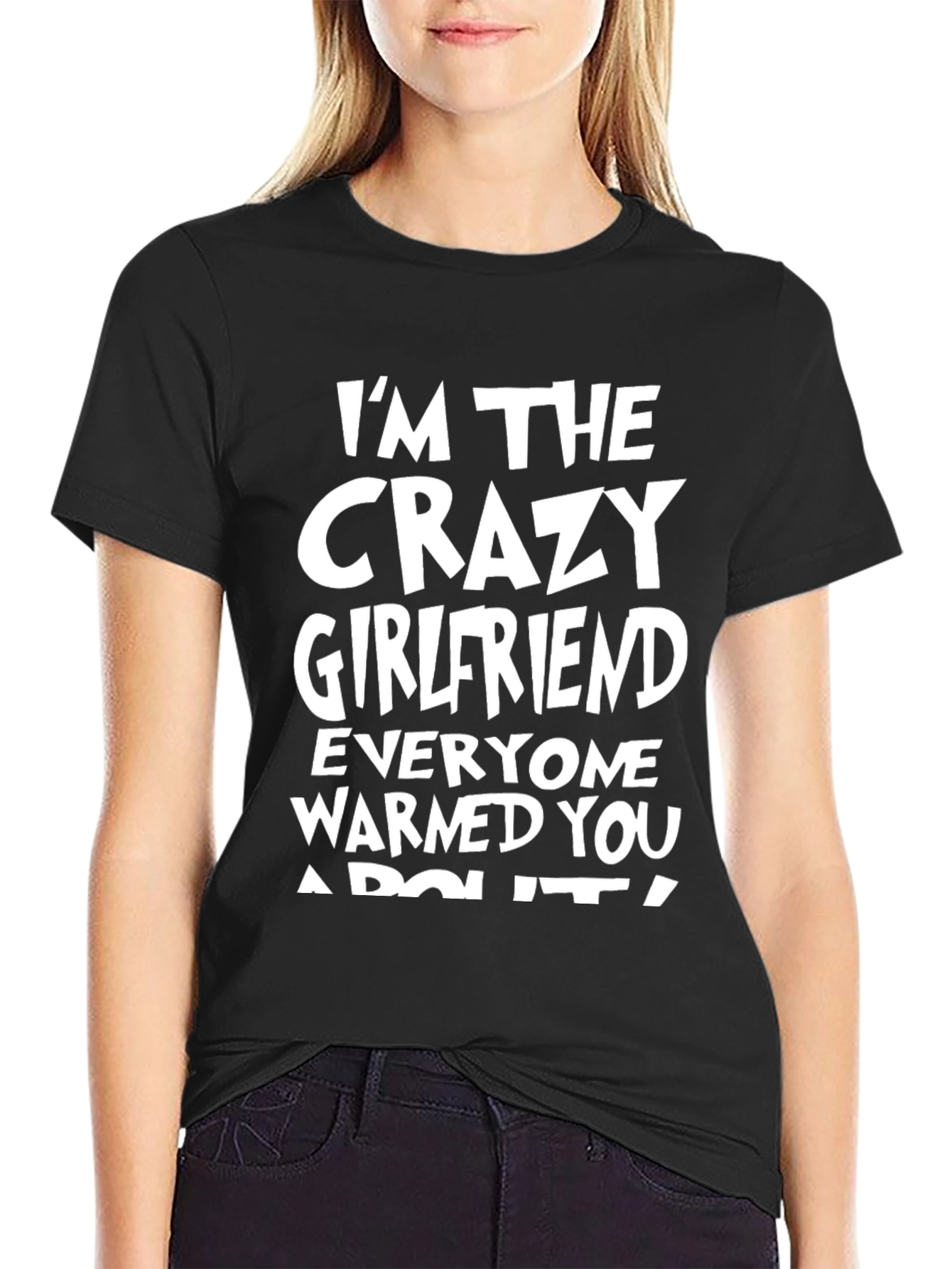 Black Crazy Girlfriend Black T-Shirt view 2