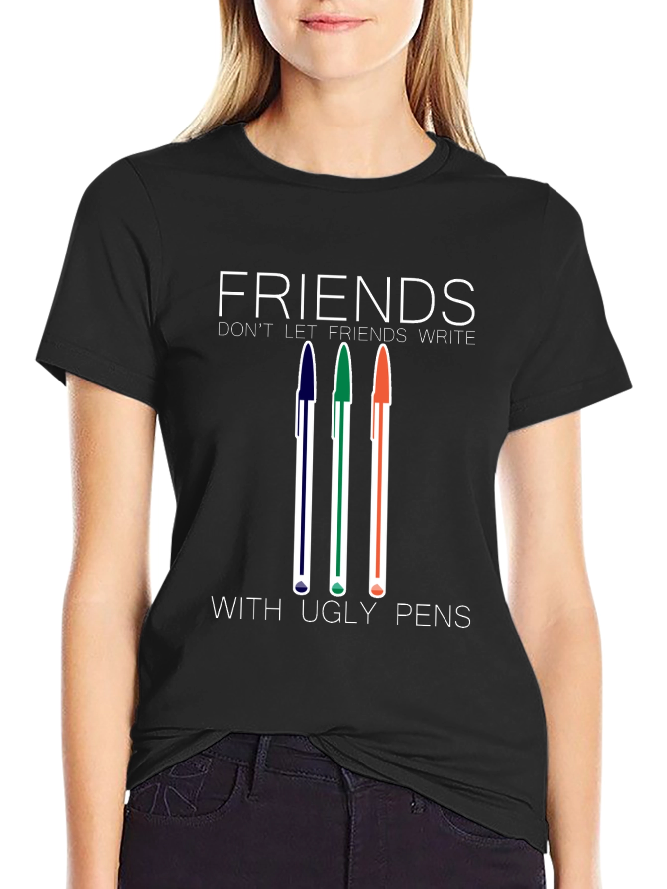 Black Friends Don't Let Friends Write With Ugly Pens T-Shirt view 2
