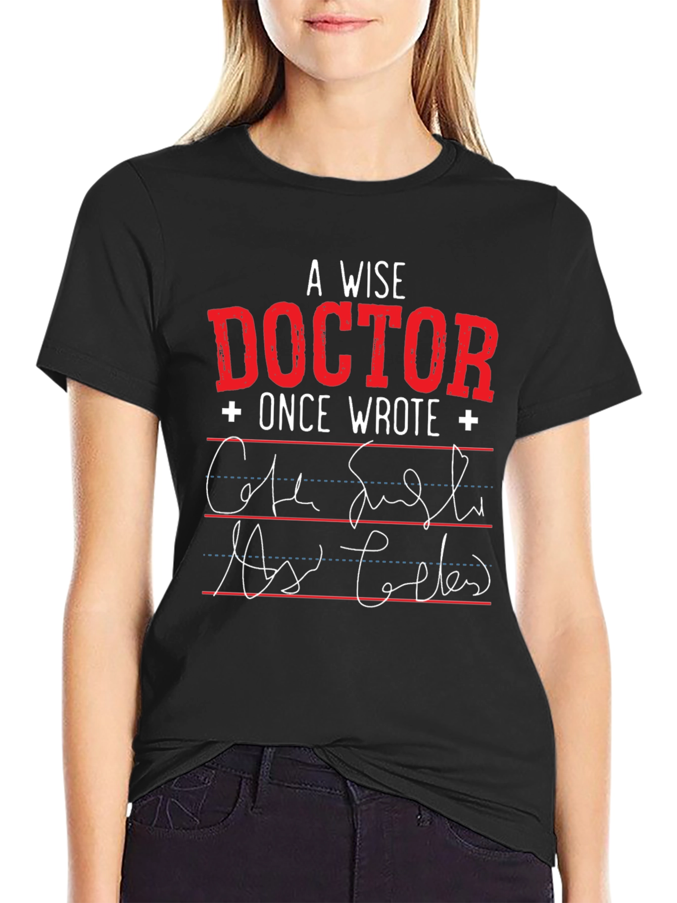 Black A Wise Doctor T-Shirt: Prescription Humor view 2