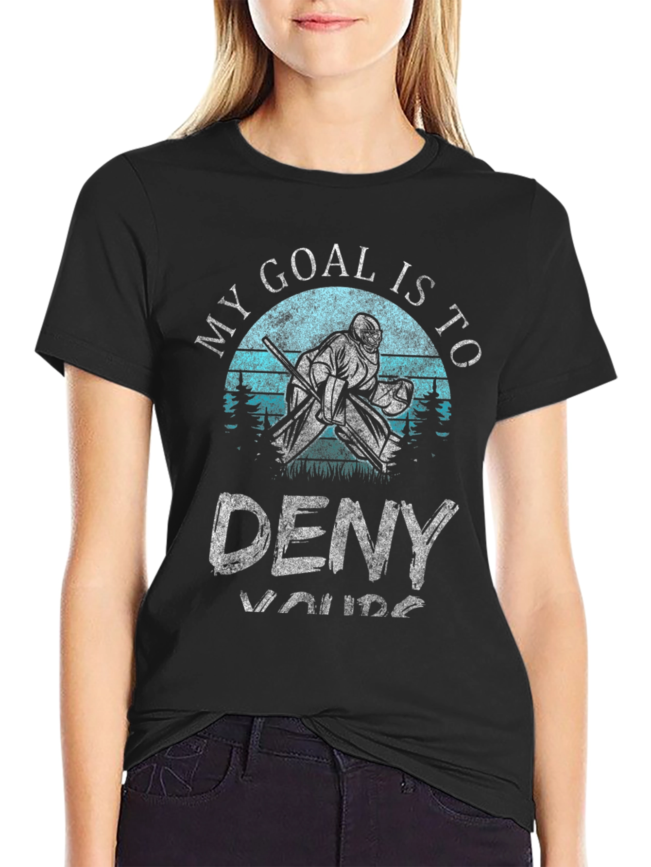 Black My Goal is to Deny Yours Hockey T-Shirt view 2