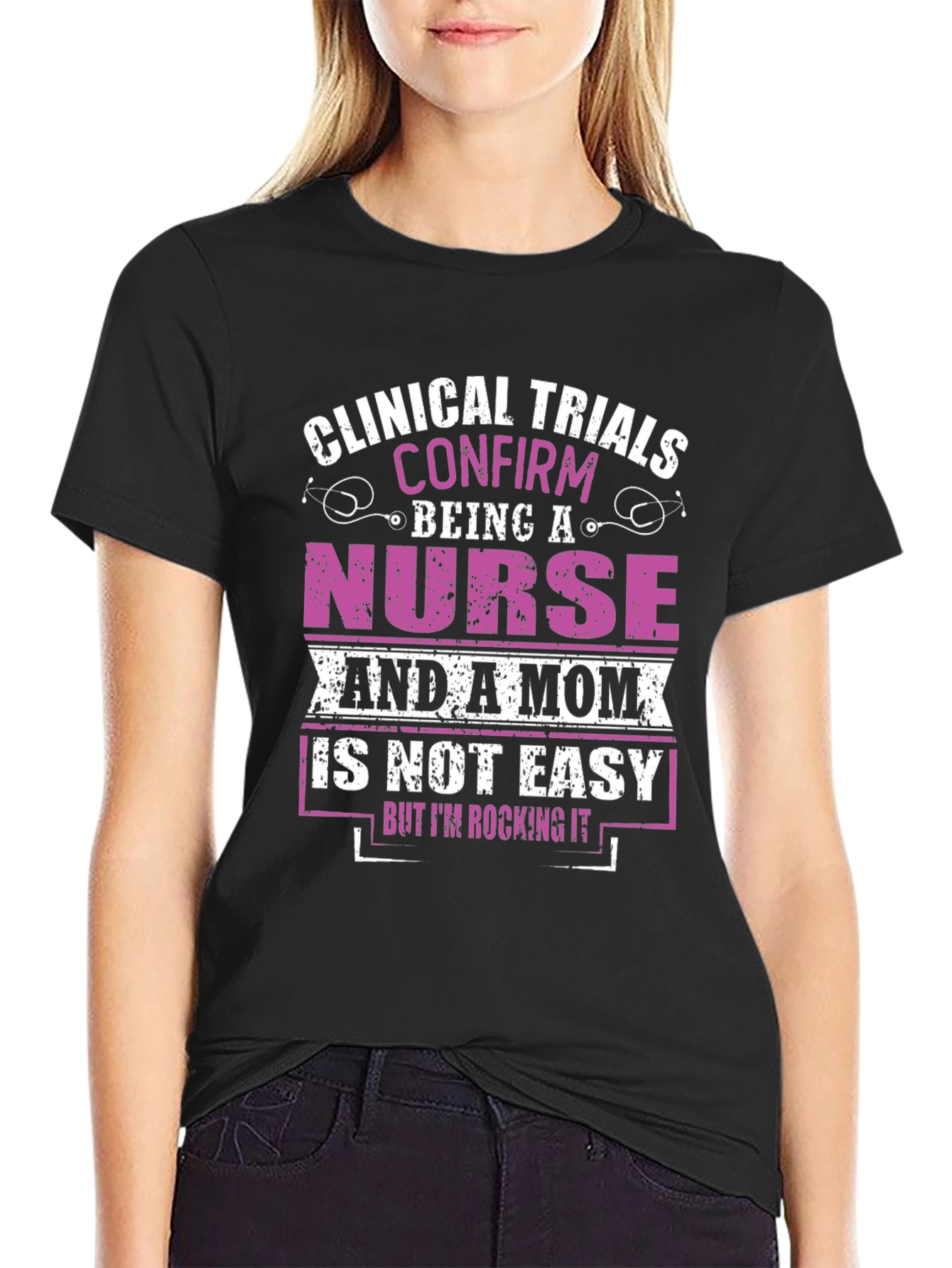 Black Nurse & Mom T-Shirt: Clinical Trials Confirmed! view 2