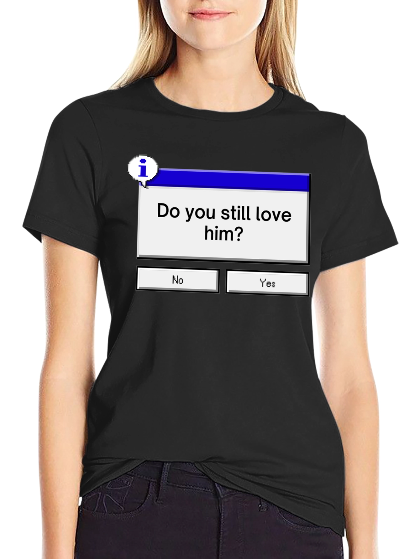 Black Do You Still Love Him? Graphic Tee view 2