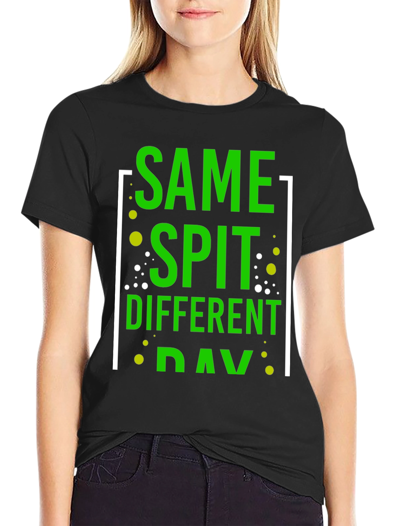 Black Same Spit Different Day Funny Graphic T-Shirt view 2