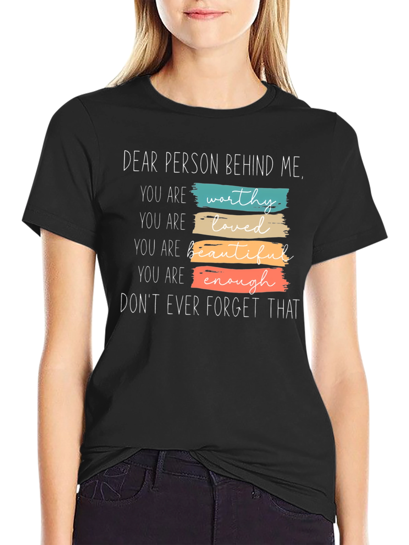 Black Inspirational Graphic Tee - "Dear Person Behind Me" view 2