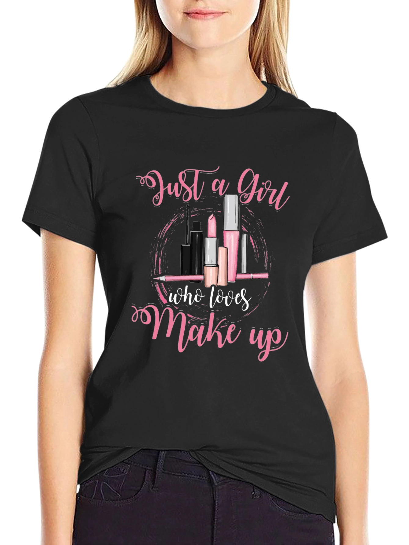 Black Just a Girl Who Loves Makeup T-Shirt view 2