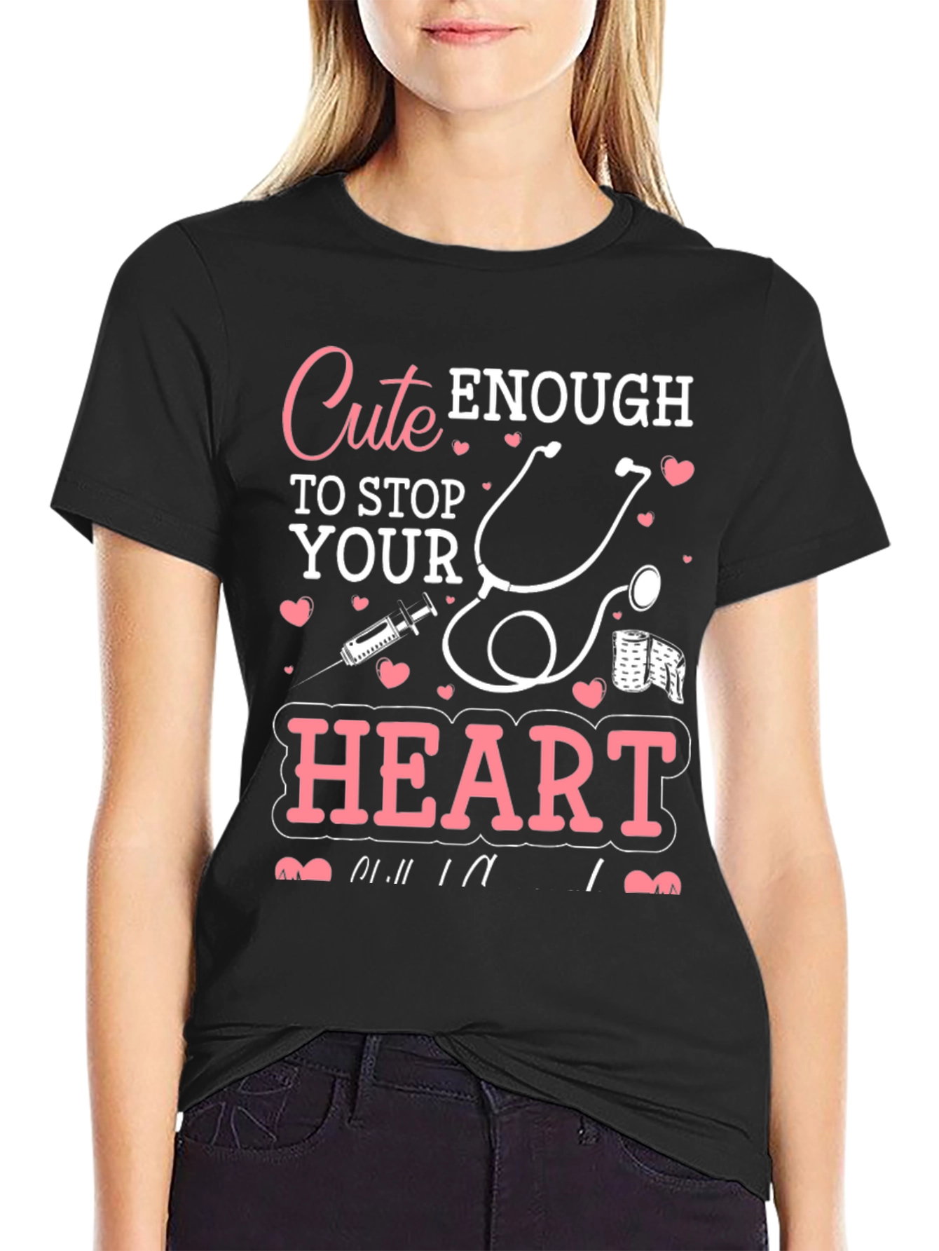 Black Cute Enough to Stop Your Heart Graphic T-Shirt view 2