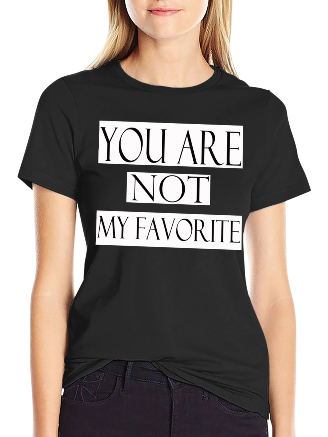Black You Are Not My Favorite Graphic Tee view 2