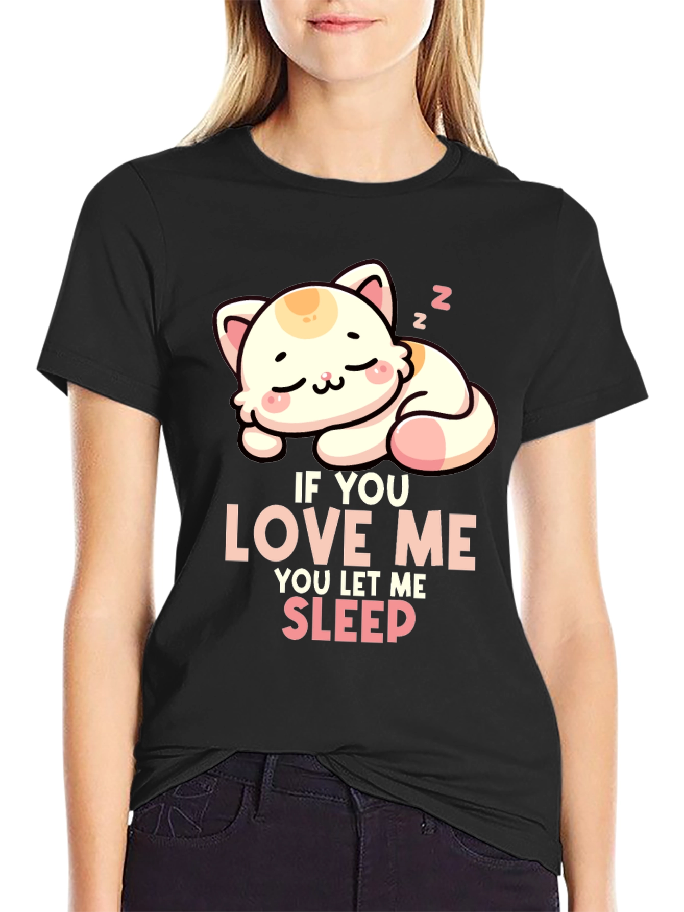 Black Cute Cat Sleeping T-Shirt - If You Love Me, Let Me Sleep! view 2