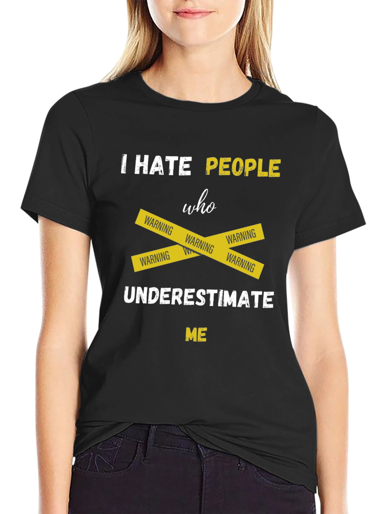 Black I Hate People Underestimate Me T-Shirt view 2