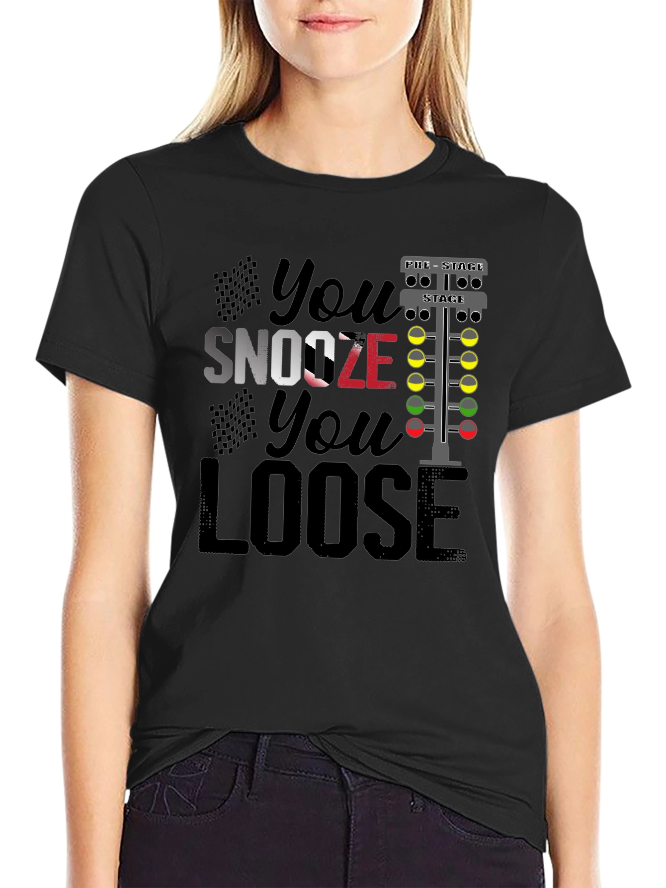 Black You Snooze You Loose Funny Drag Racing T-Shirt view 2