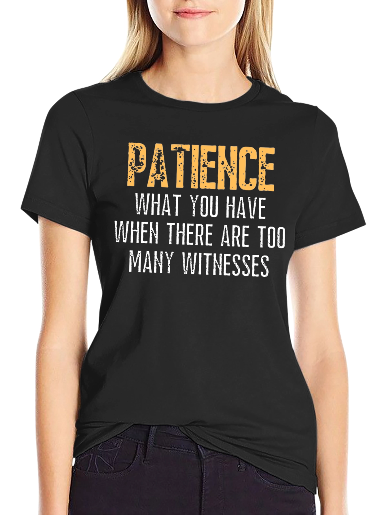 Black Patience Funny Sarcastic Humor Graphic T-Shirt view 2