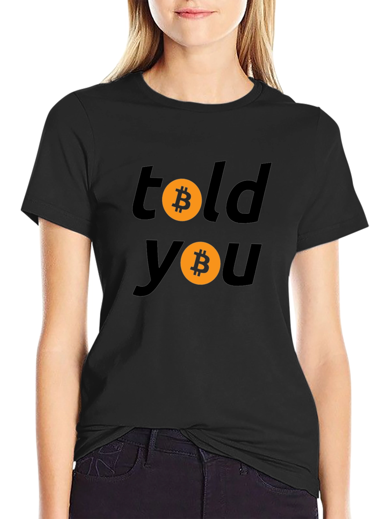 Black Told You Bitcoin T-Shirt - Crypto Design view 2