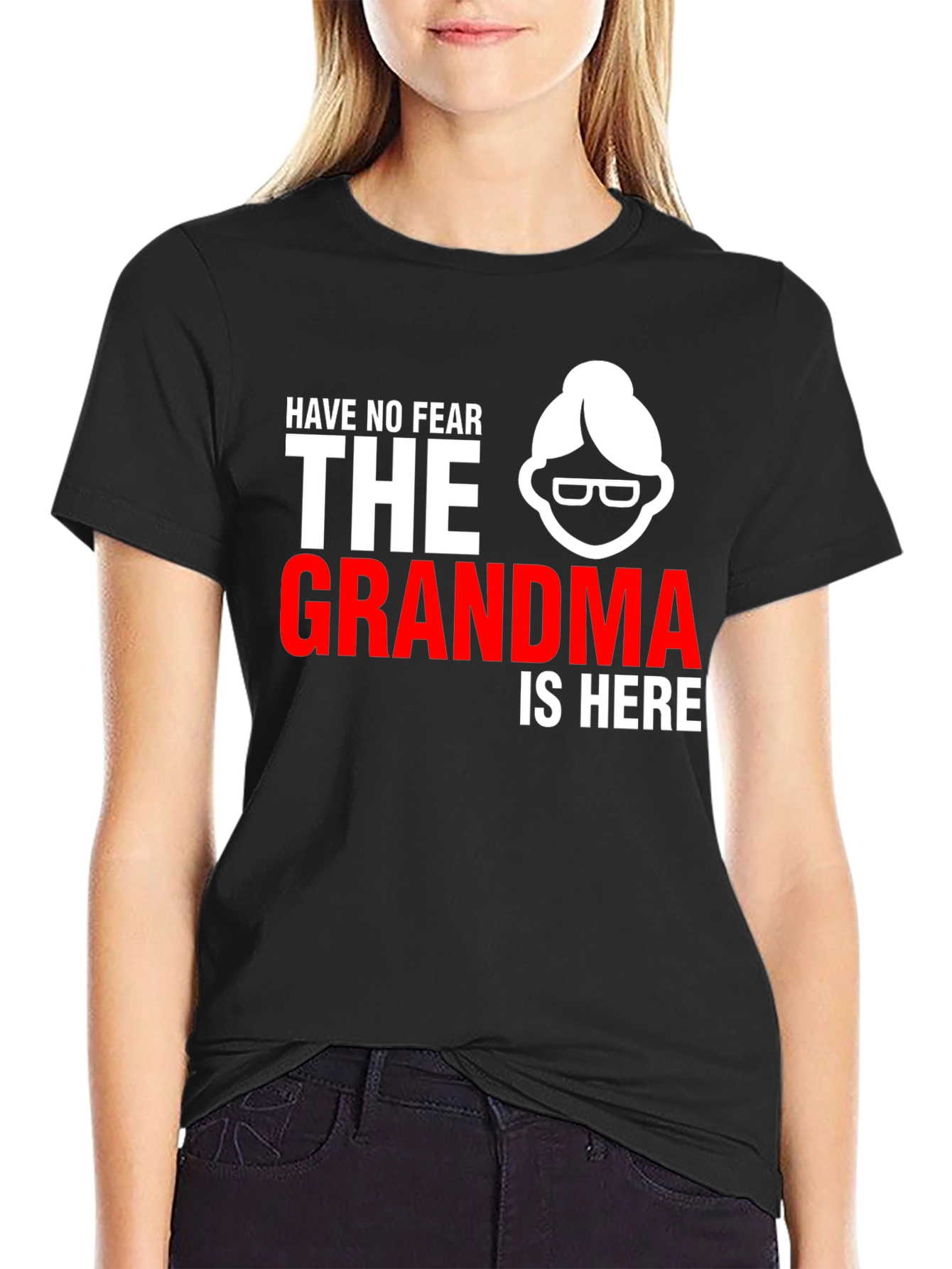 Black Funny Grandma T-Shirt - Have No Fear, Grandma is Here! view 2