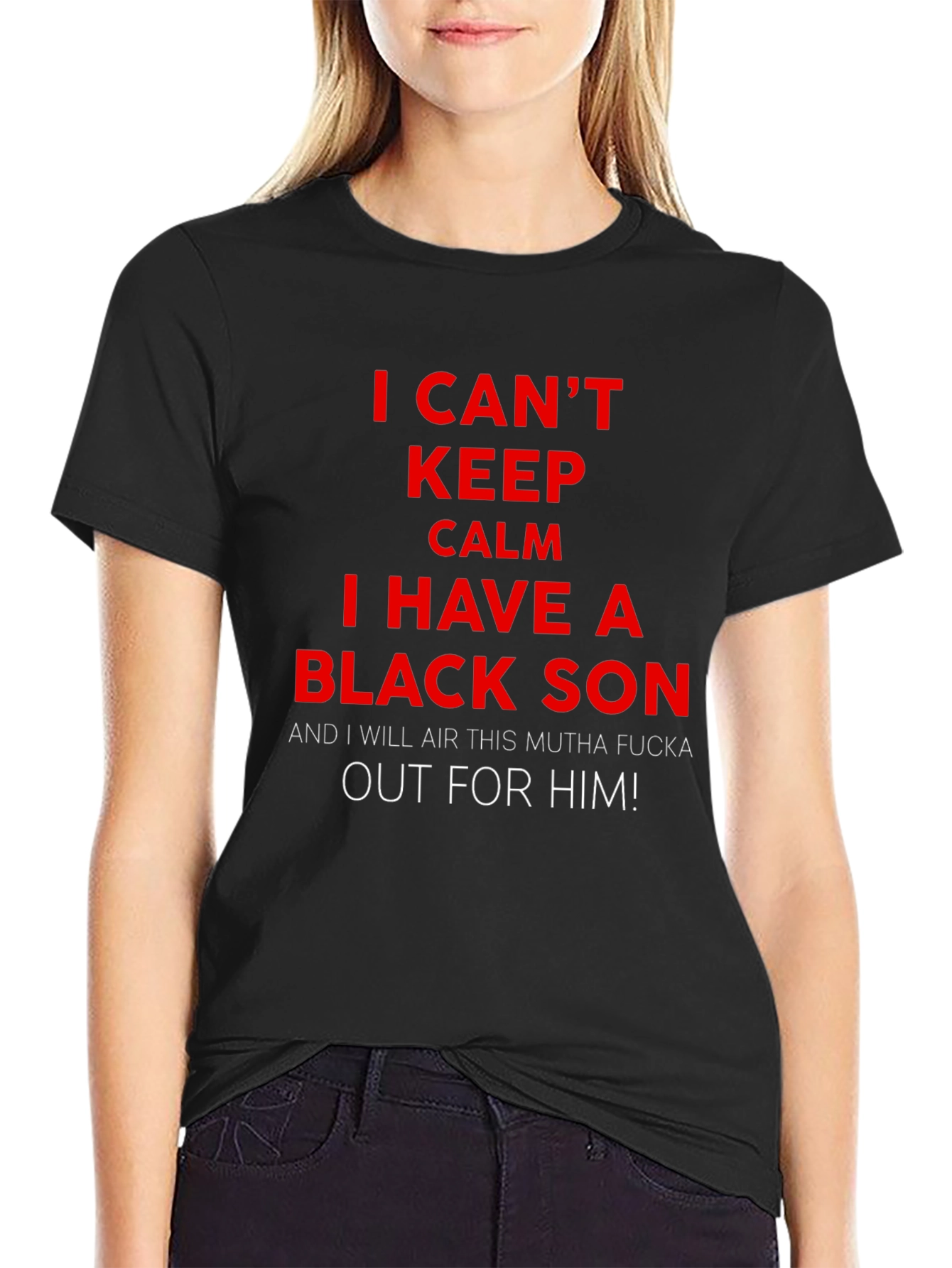 Black I Can't Keep Calm I Have A Black Son T-Shirt view 2