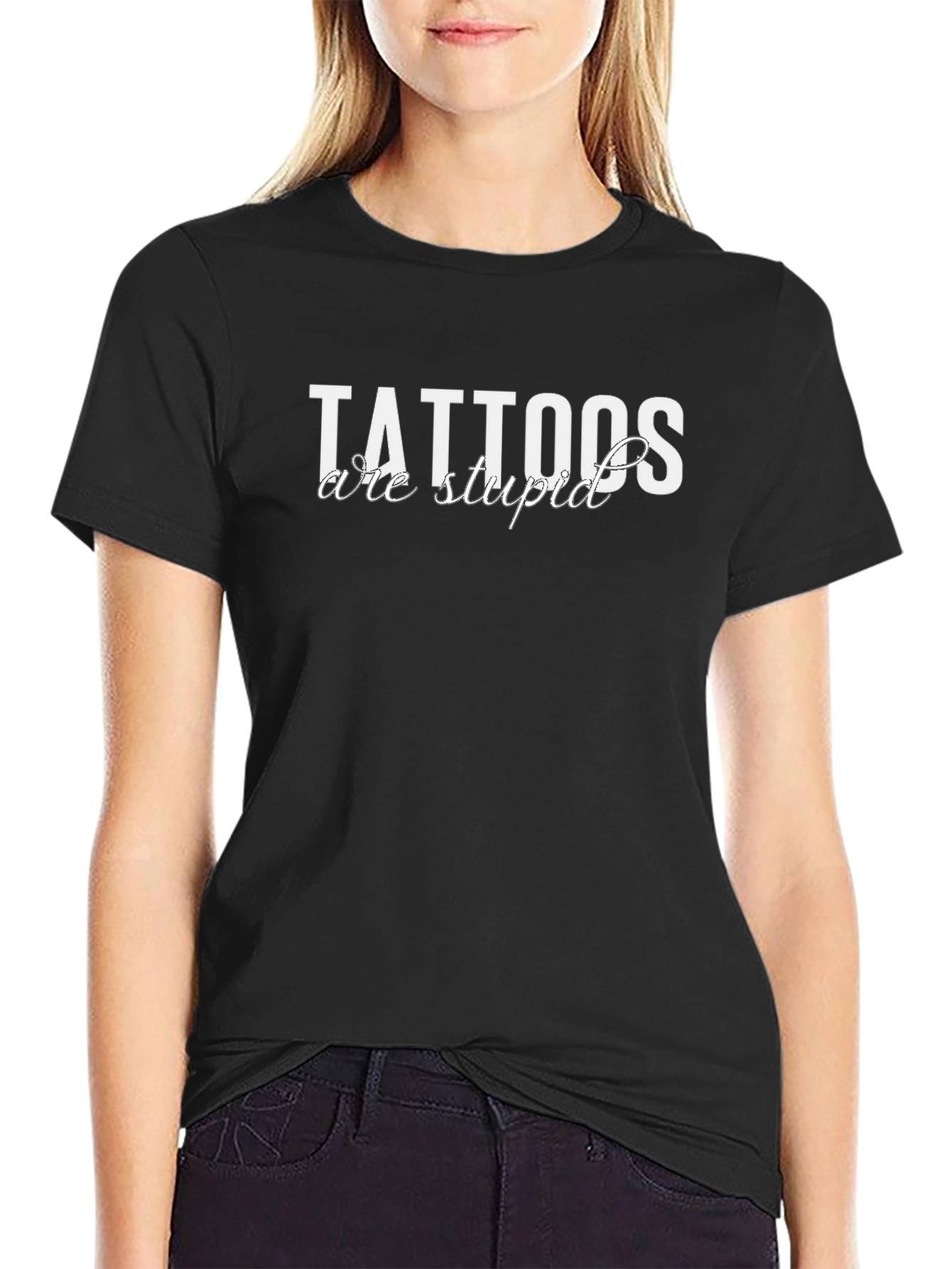 Black Tattoos Are Stupid Black T-Shirt view 2