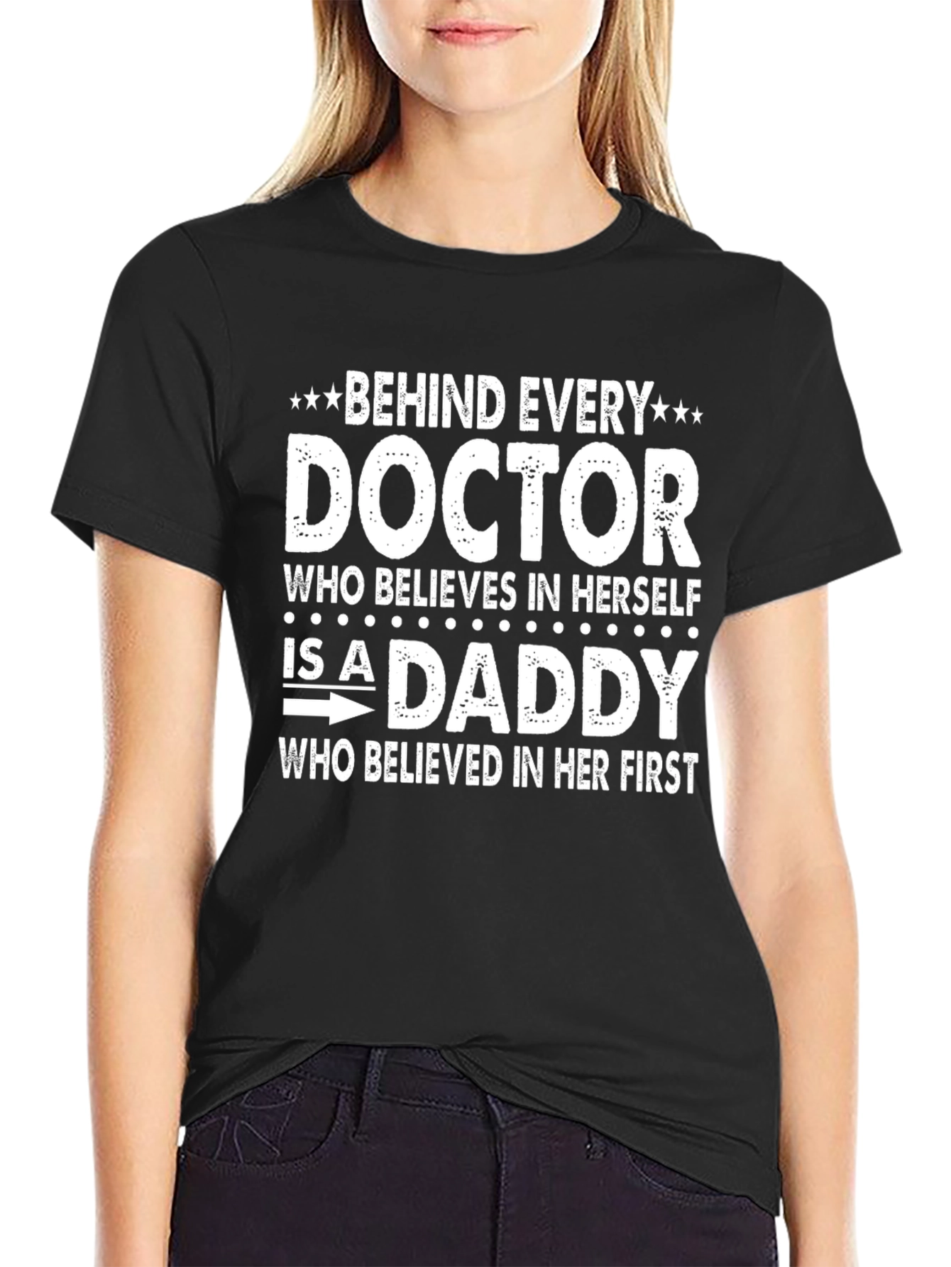 Black Behind Every Doctor is a Daddy T-Shirt view 2