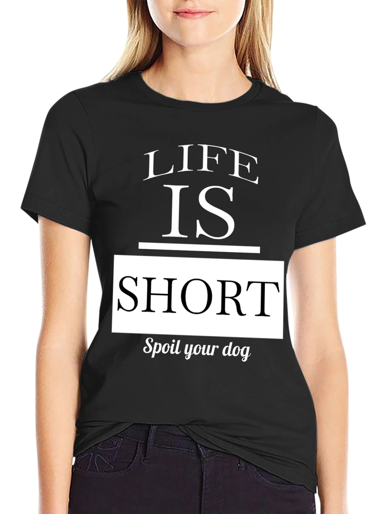 Life is Short, Spoil Your Dog Graphic Tee - 2