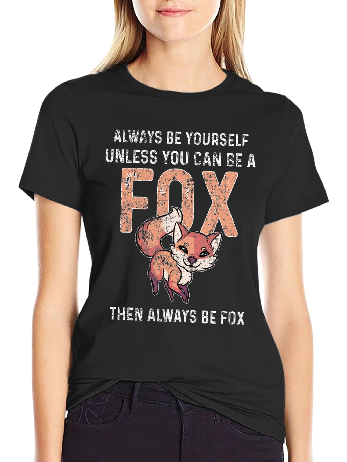 Black Funny Fox T-Shirt - Always Be Yourself Unless You Can Be A Fox view 2