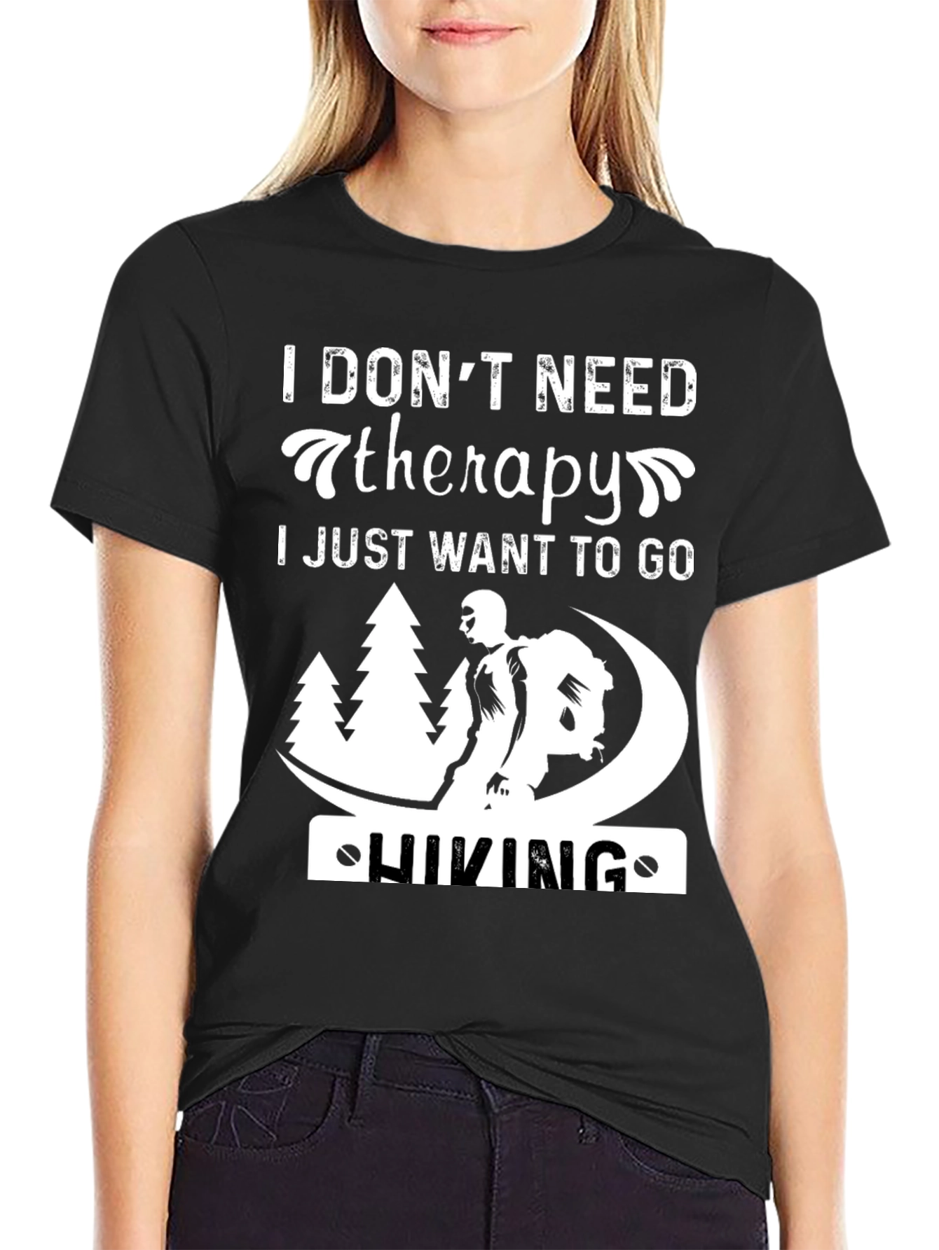Black Hiking Therapy T-Shirt: I Don't Need Therapy, I Just Want to Go Hiking view 2