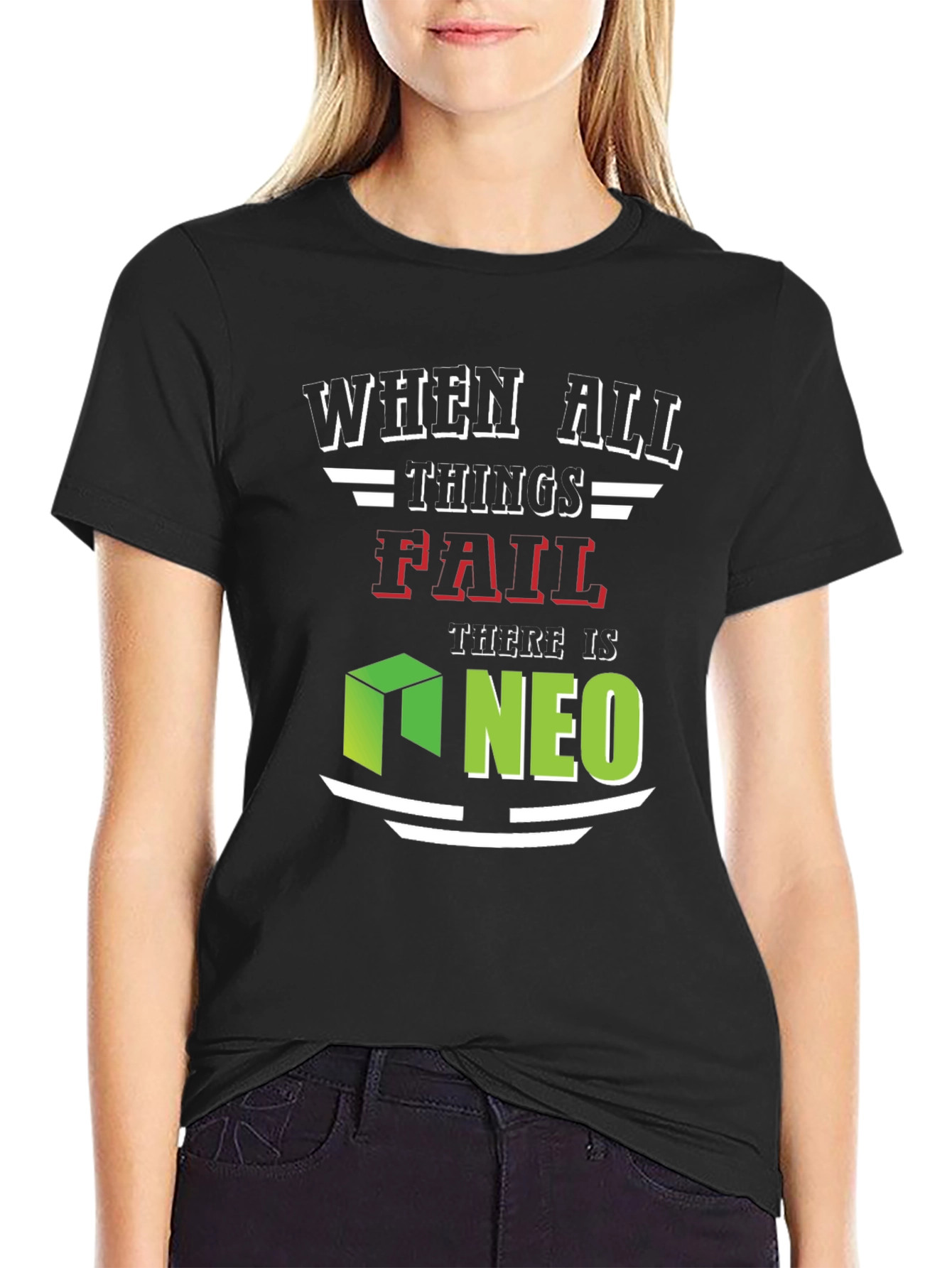 Black When All Things Fail NEO T-Shirt view 2