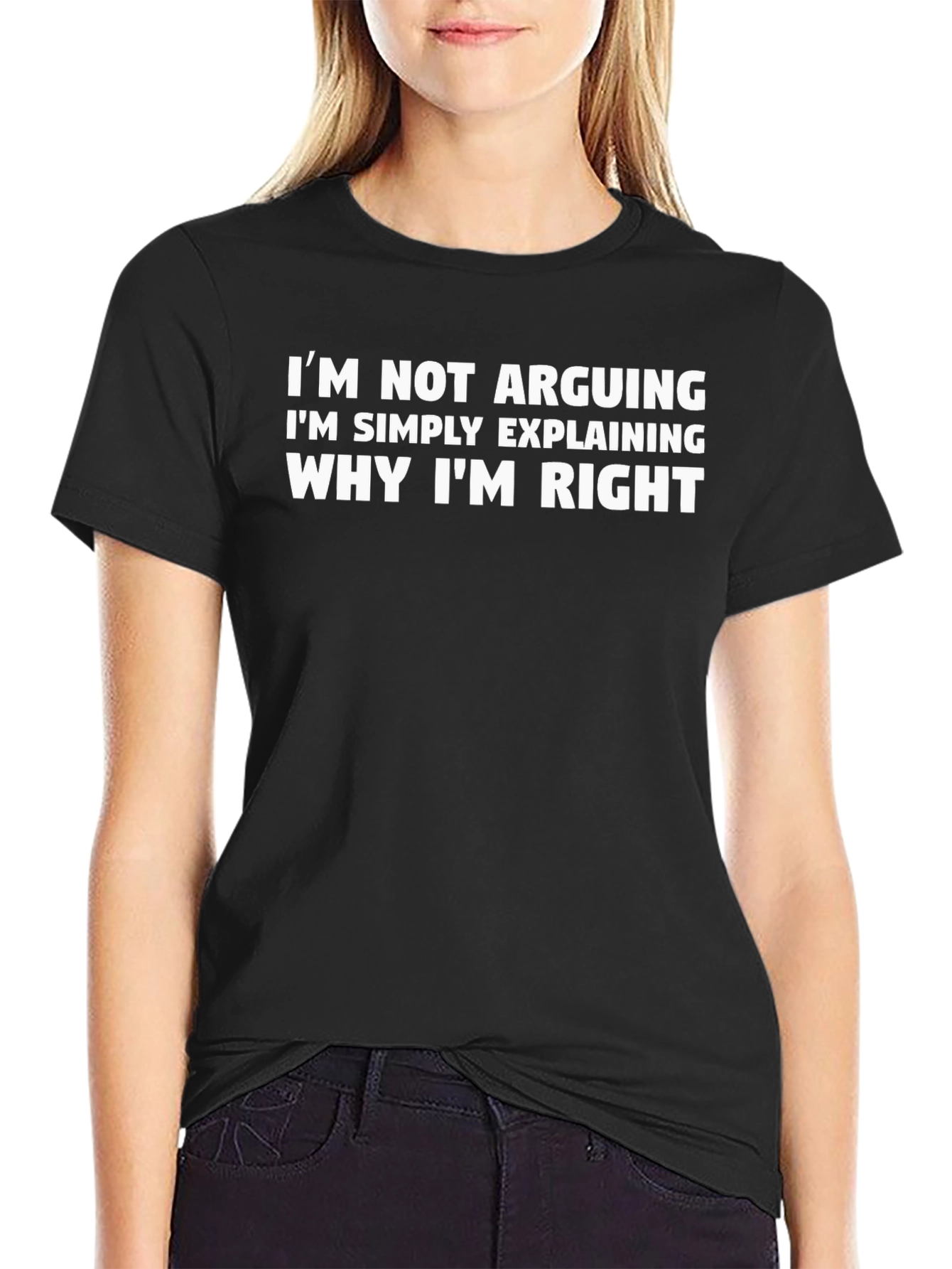 Funny "I'm Not Arguing" Graphic Tee - 2