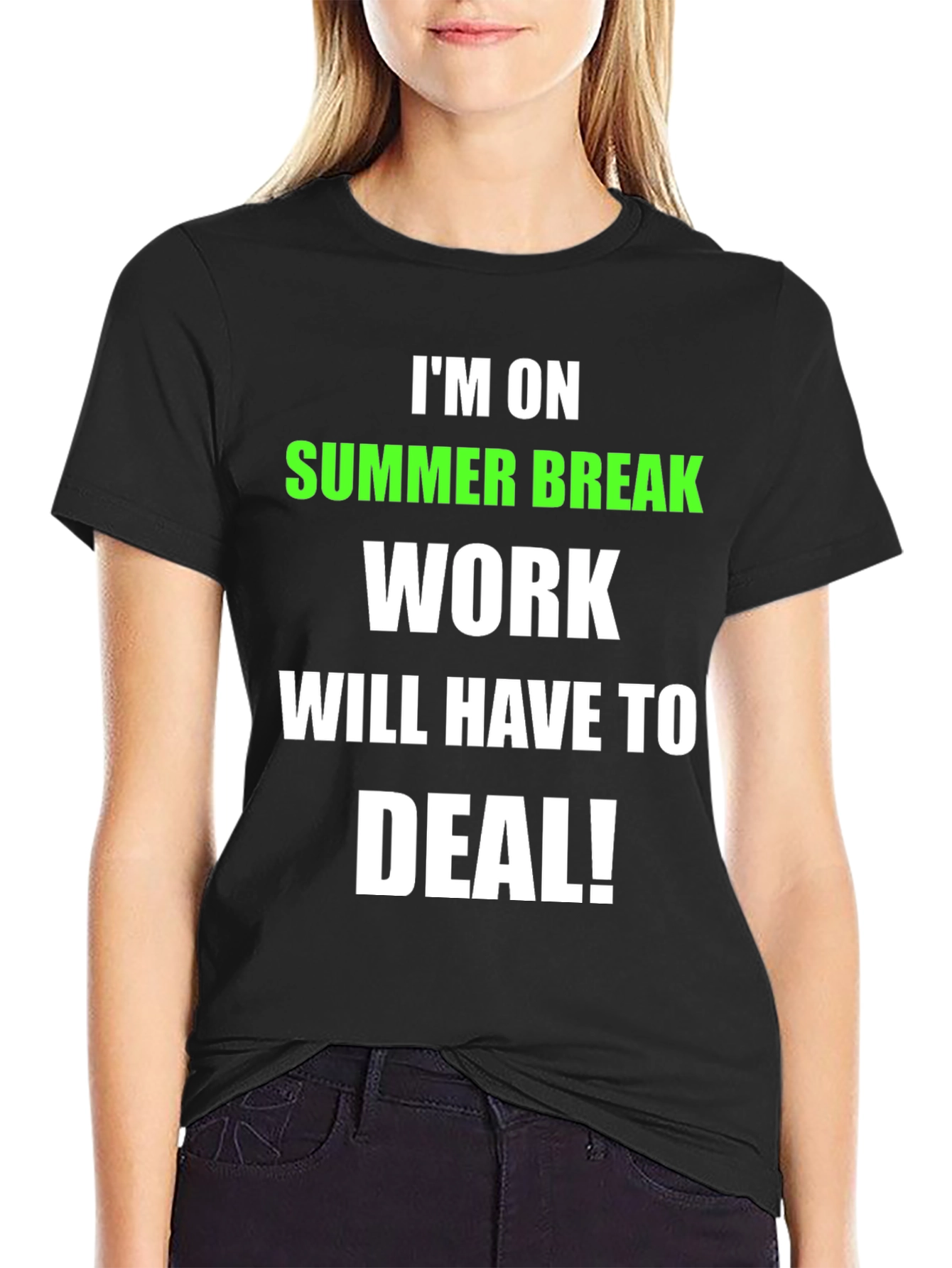Black Summer Break T-Shirt - Work Will Have to Deal! view 2