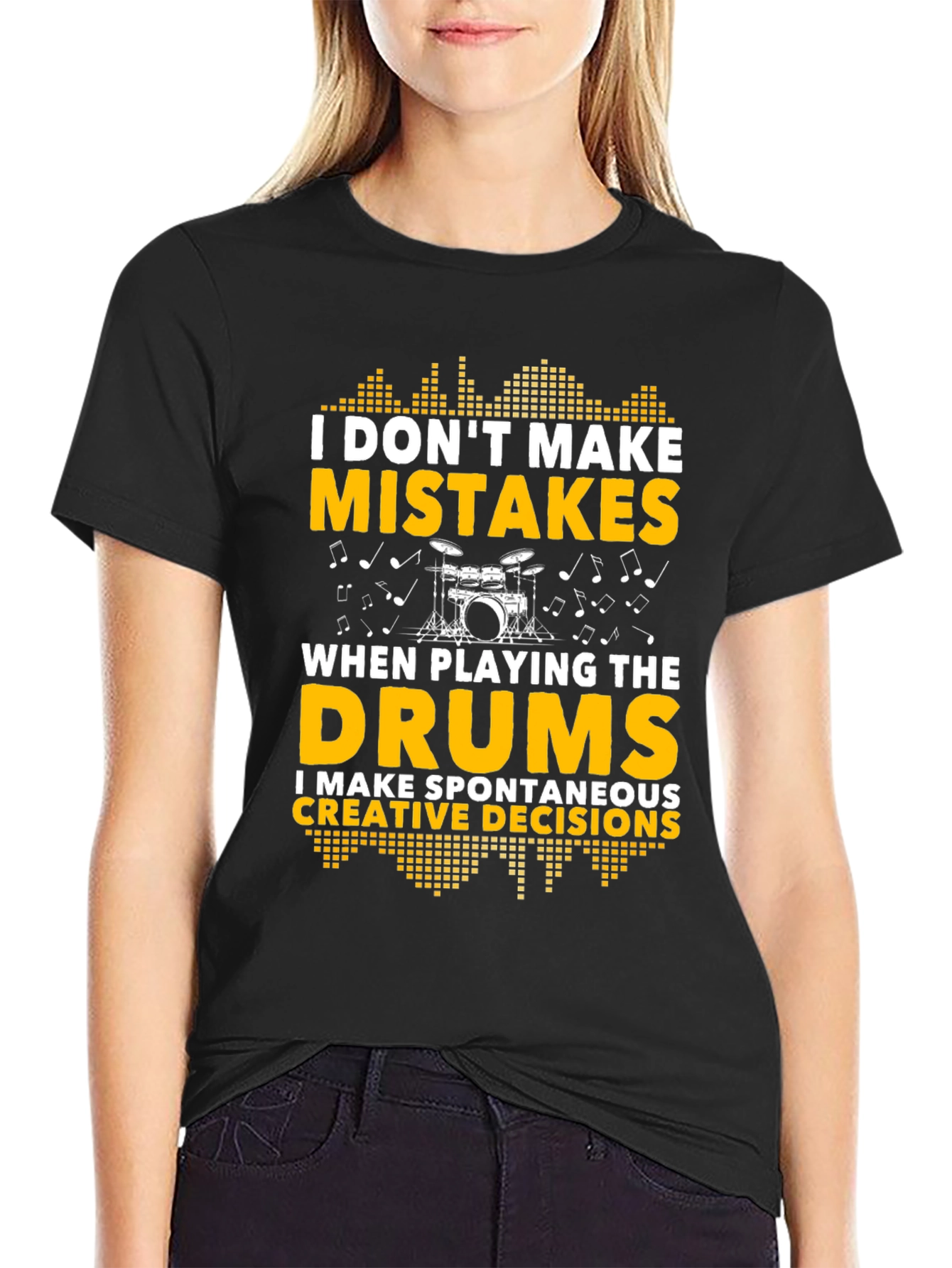 Black Drummer T-Shirt: I Don't Make Mistakes, Creative Decisions view 2